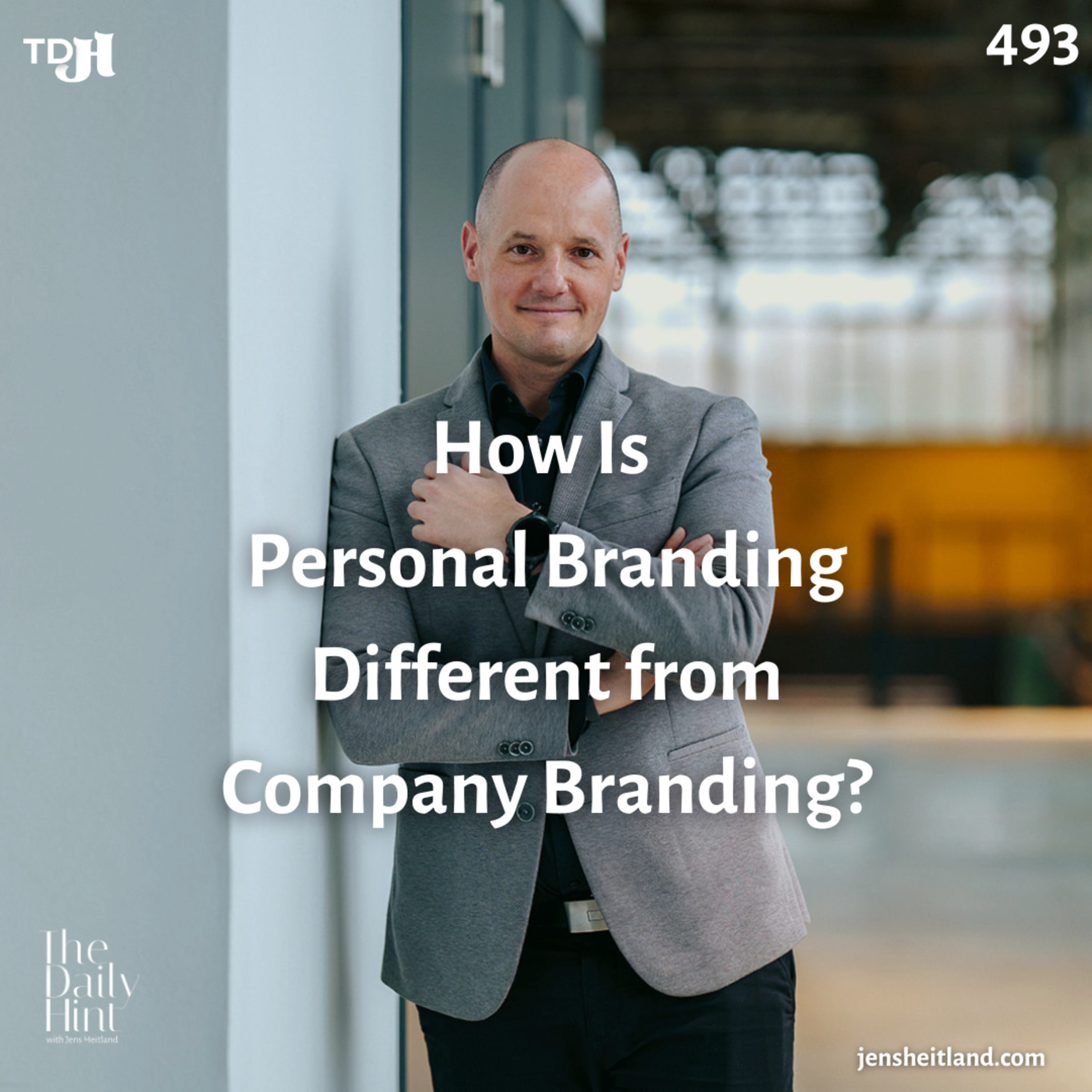 493 -  How Is Personal Branding Different from Company Branding? episode artwork