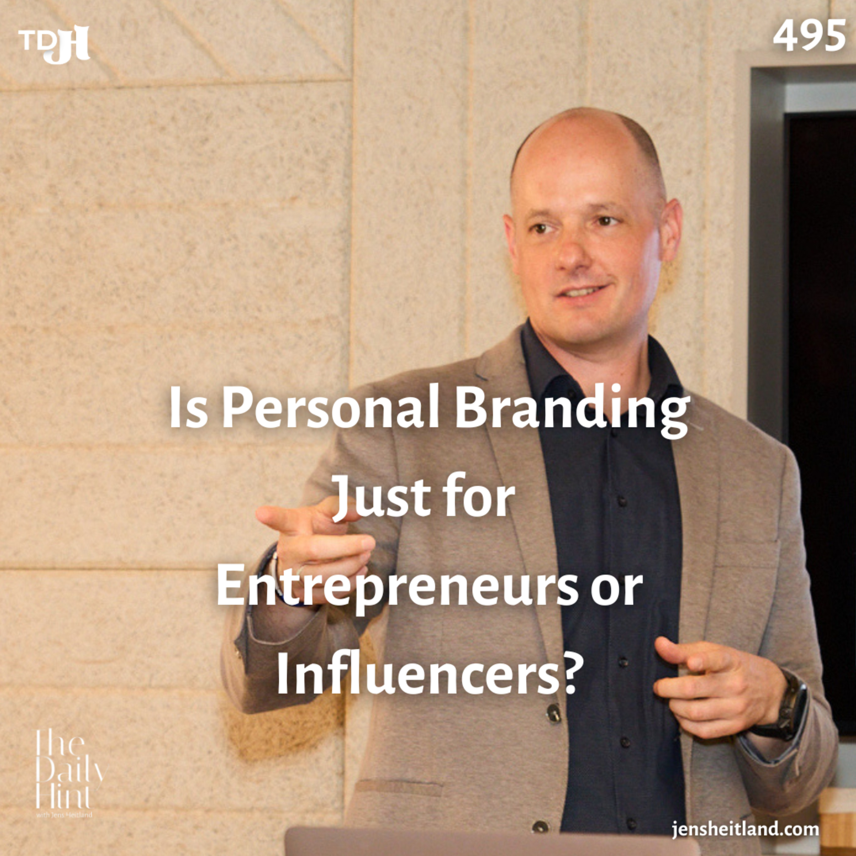 495 - Is Personal Branding Just for Entrepreneurs or Influencers? episode artwork