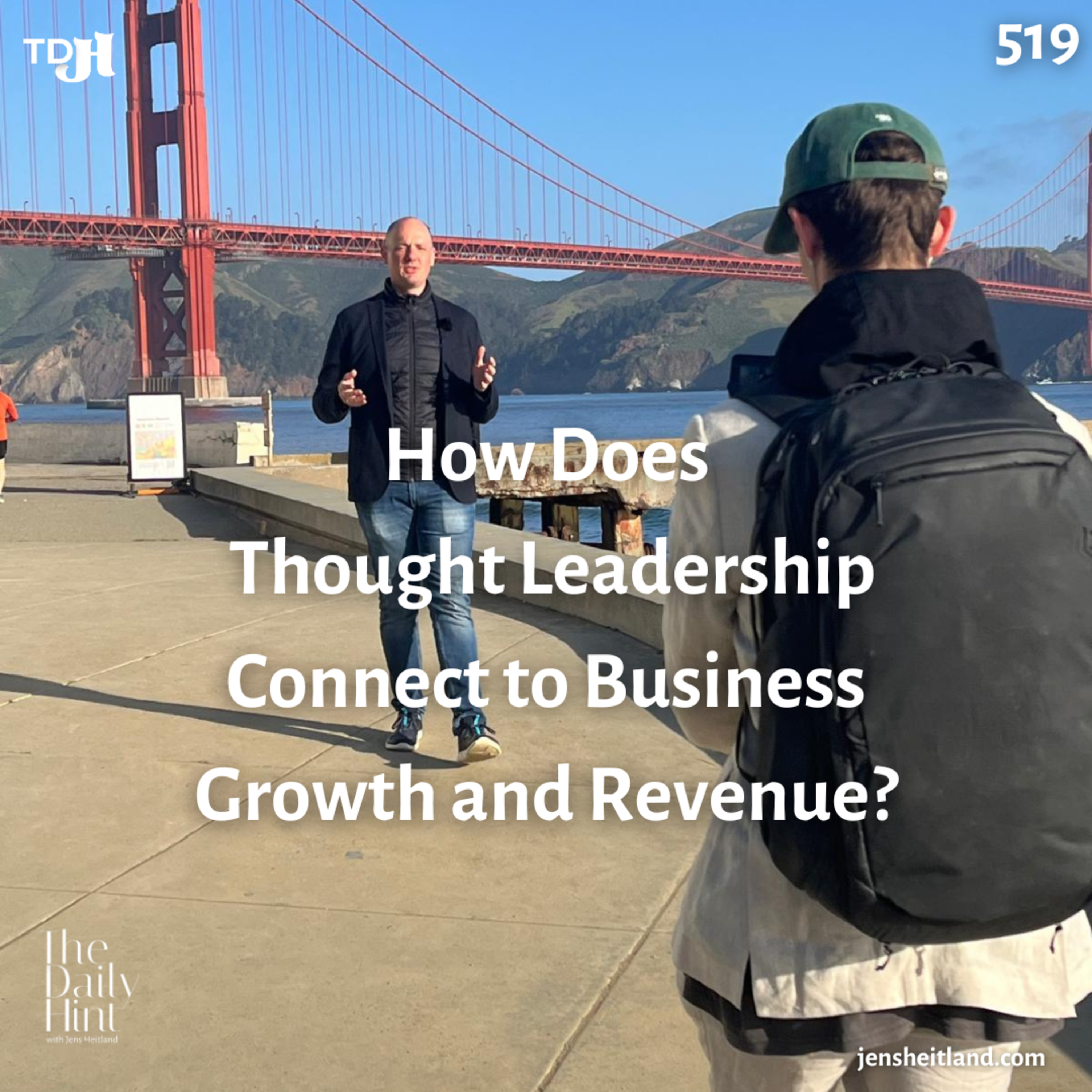 519 - How Does Thought Leadership Connect to Business Growth and Revenue? episode artwork