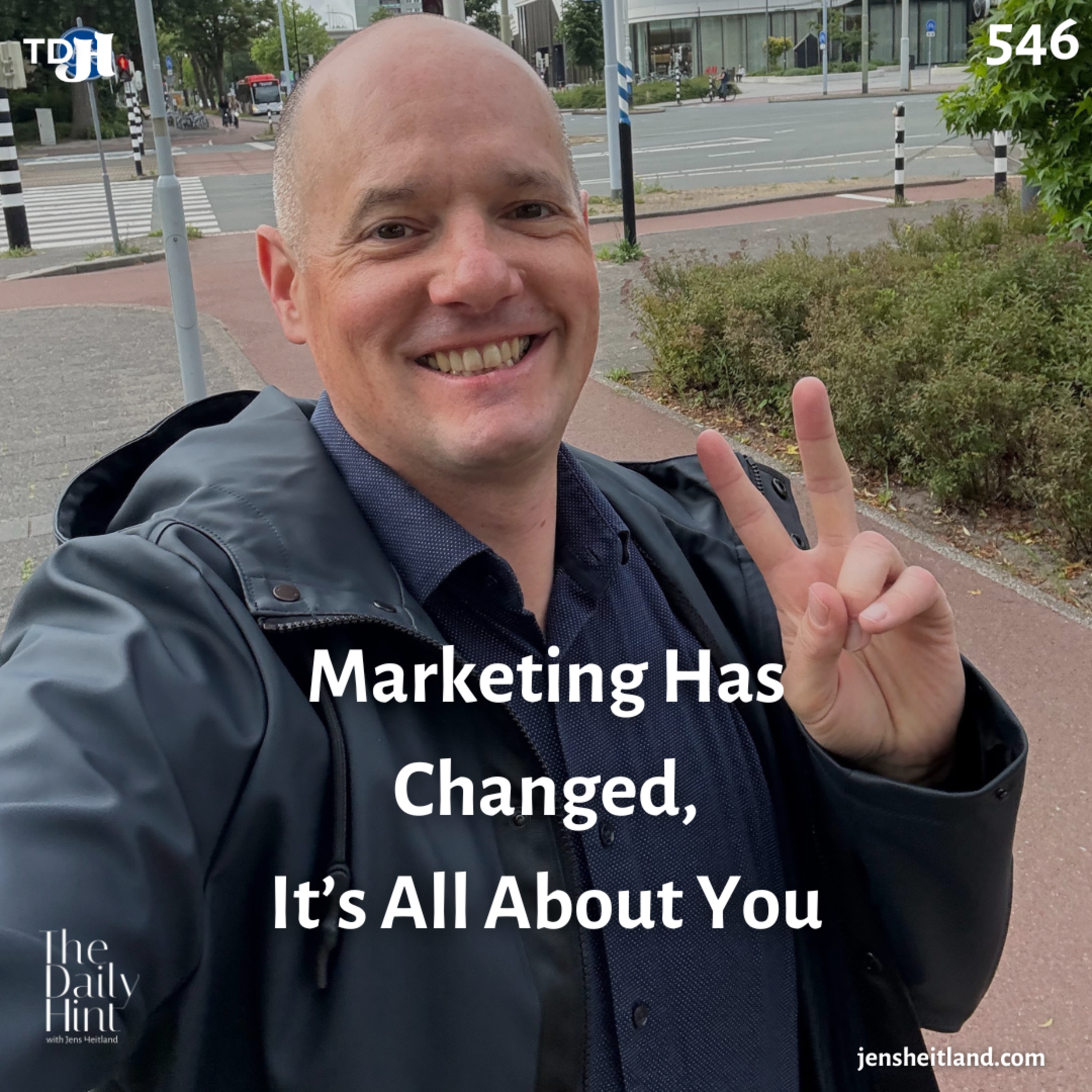 546 - Marketing Has Changed, It’s All About You episode artwork