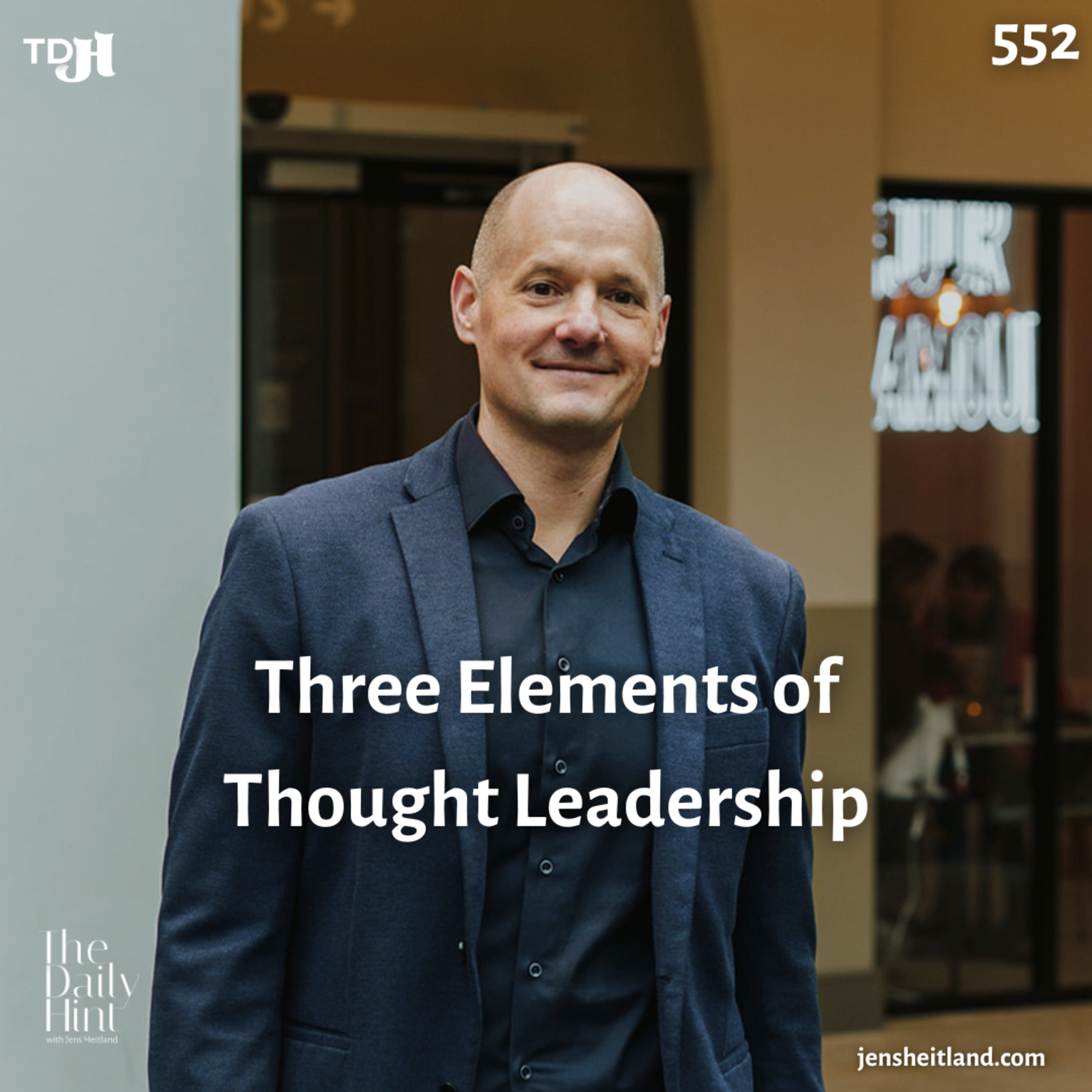 552 - Three Elements of Thought Leadership episode artwork