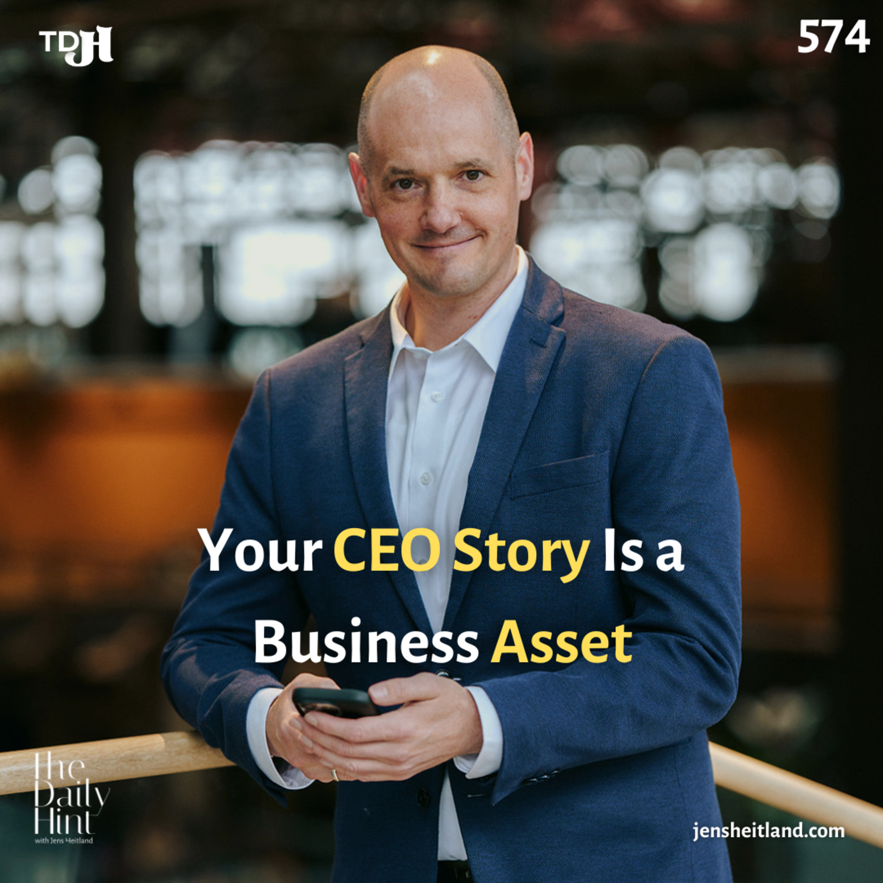 574 - Your CEO Story Is a Business Asset episode artwork