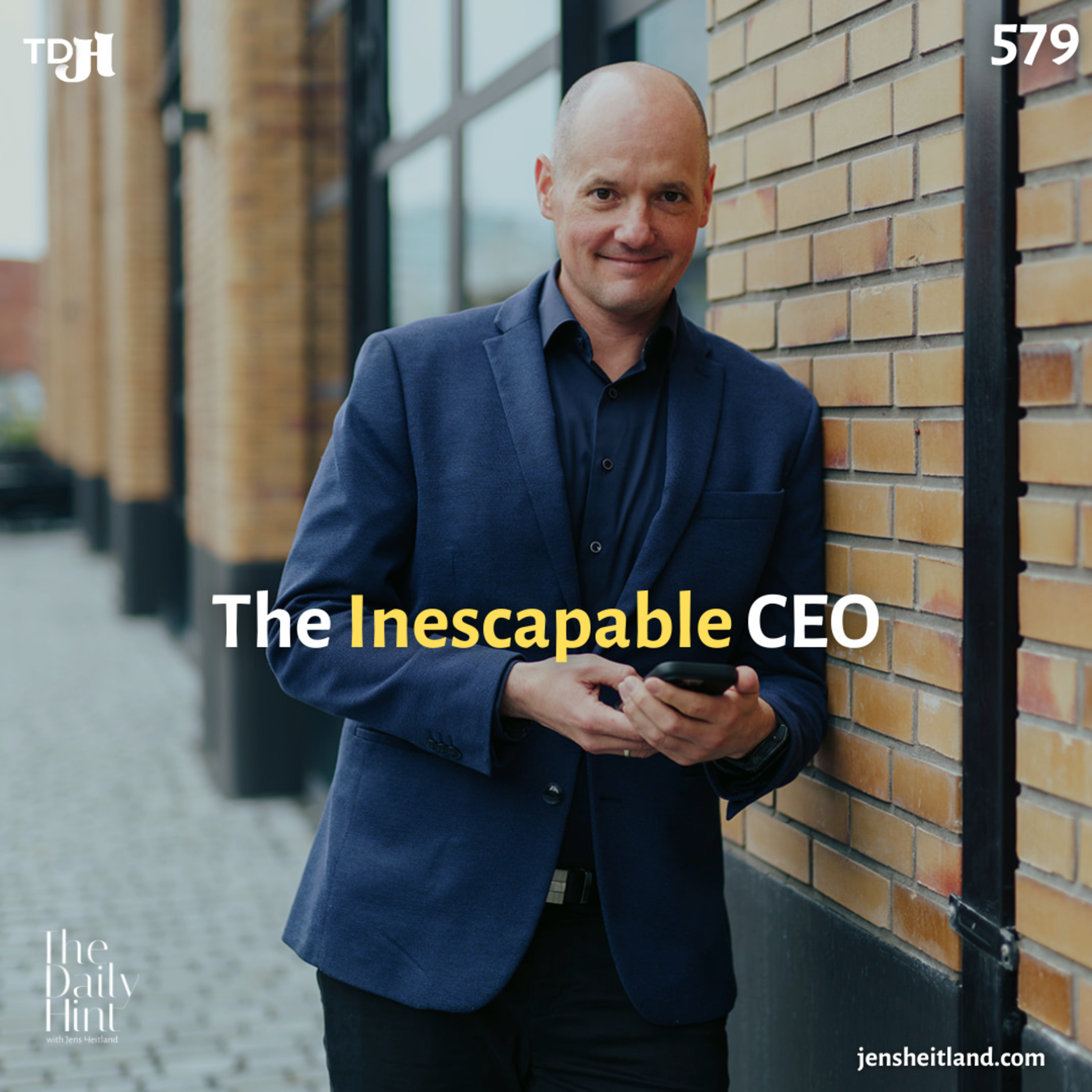 579 - The Inescapable CEO: Why Presence Beats Being Everywhere episode artwork