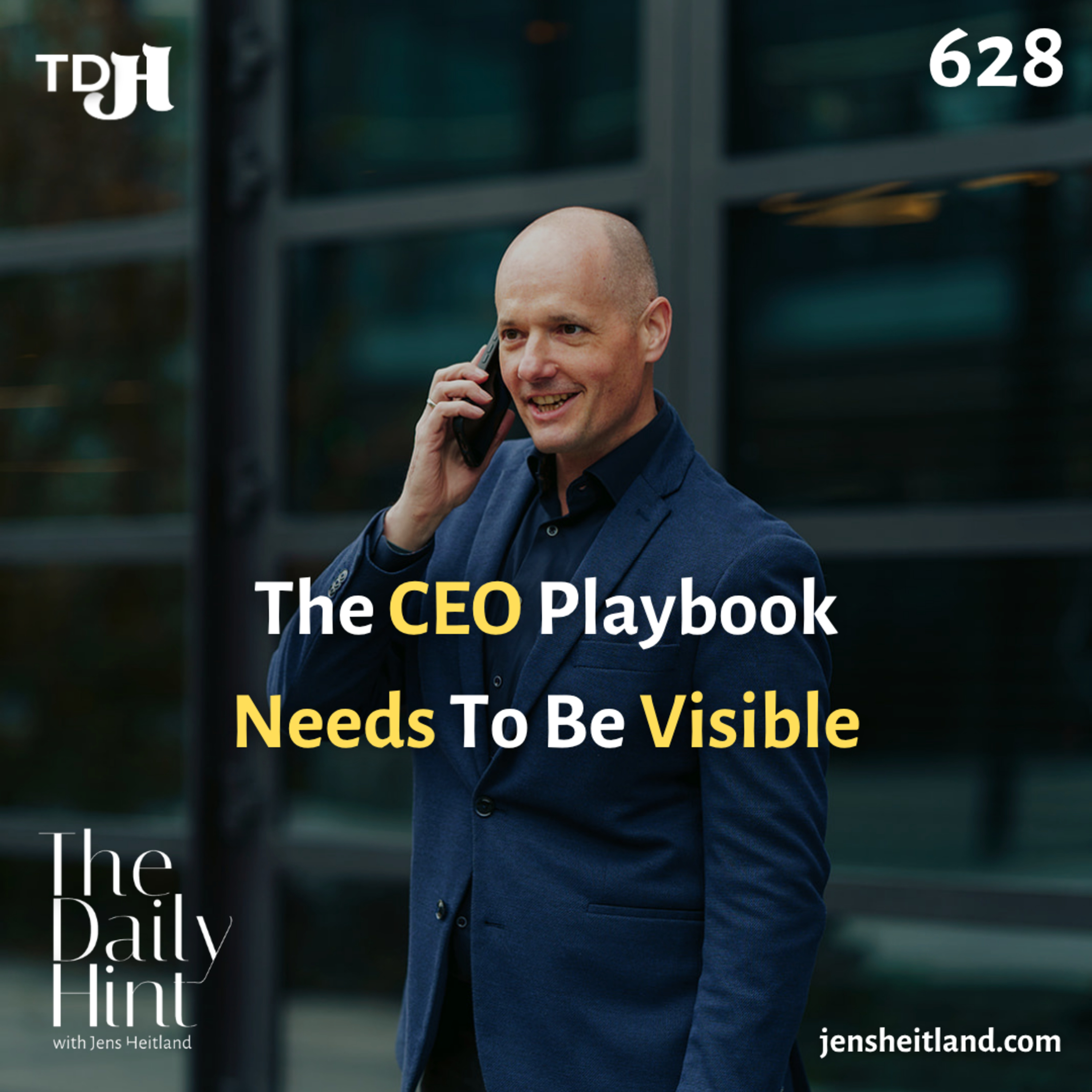 628 - Why CEOs Need to Make Their Internal Playbook Visible episode artwork