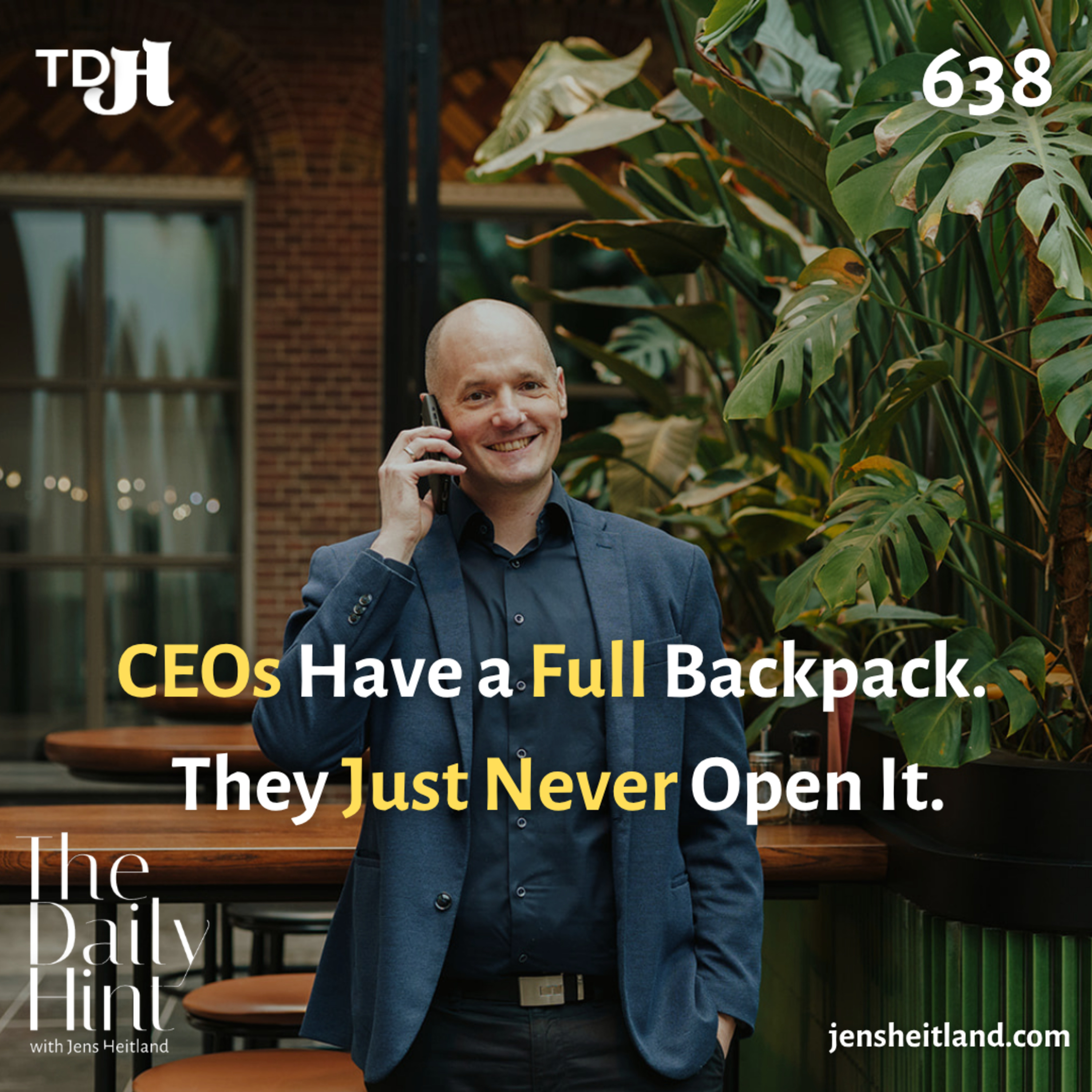 638 - CEOs have a full backpack. They just never open it. episode artwork