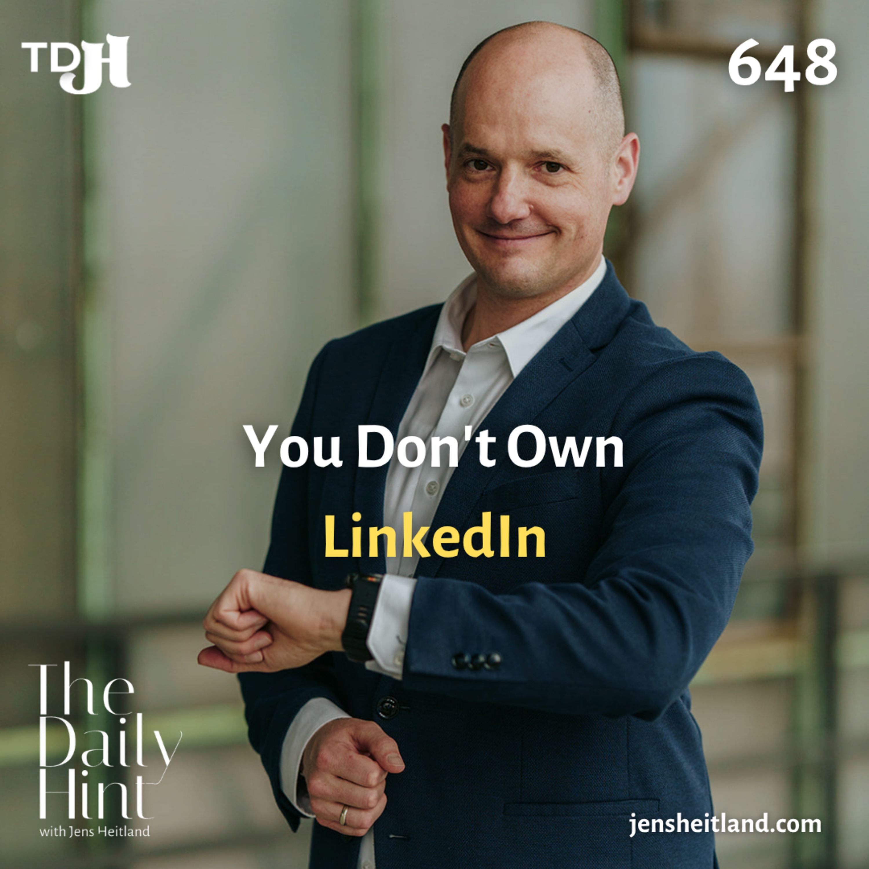 648 - Why CEOs Should Own Their Digital Presence episode artwork