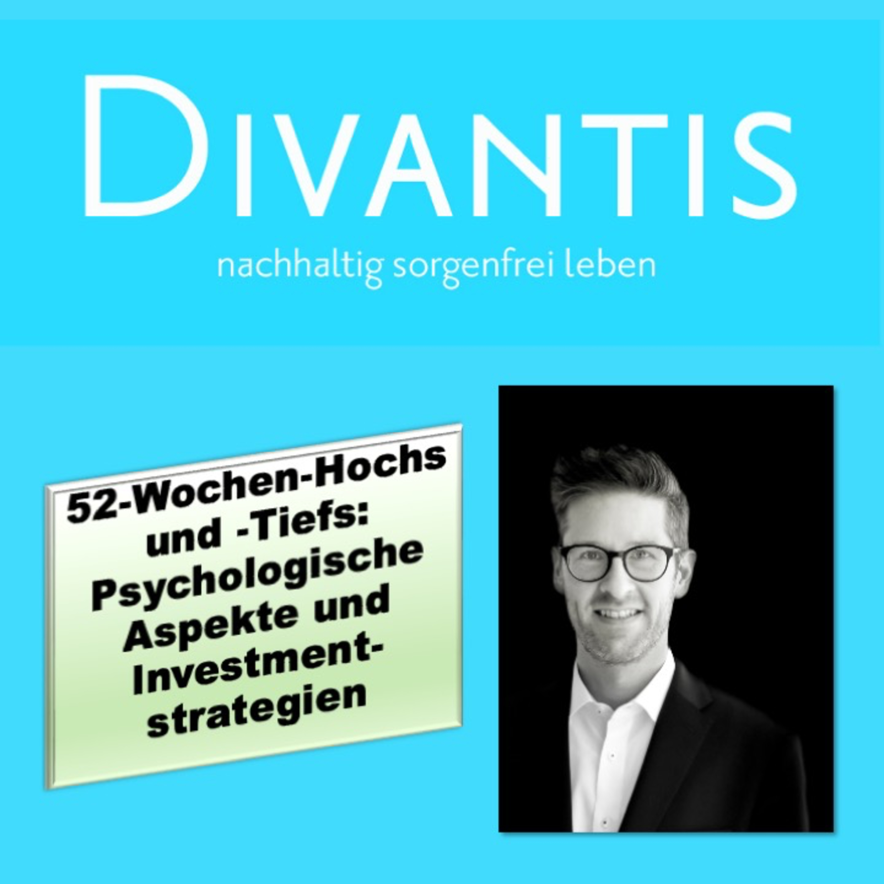 52-Wochen-Hochs und -Tiefs: Psychologische Aspekte und Investmentstrategien episode artwork