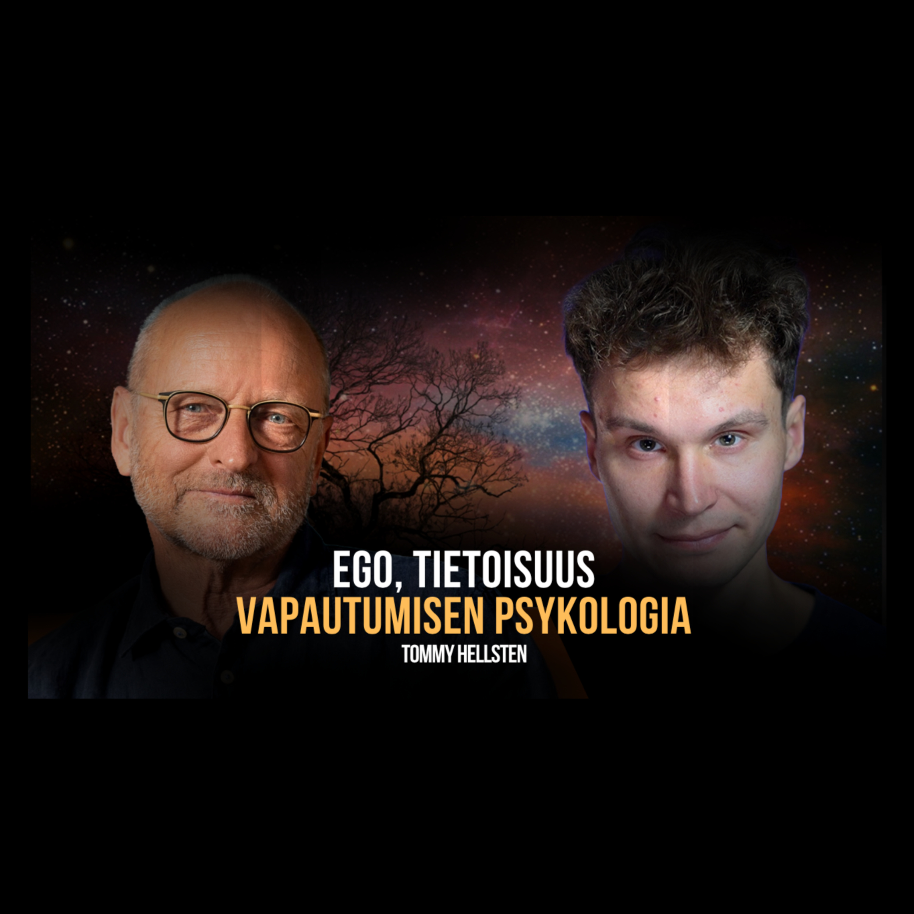 Ego, rakkaus, häpeä, sisäinen turva ja vapautumisen psykologia | Tommy Hellsten episode artwork