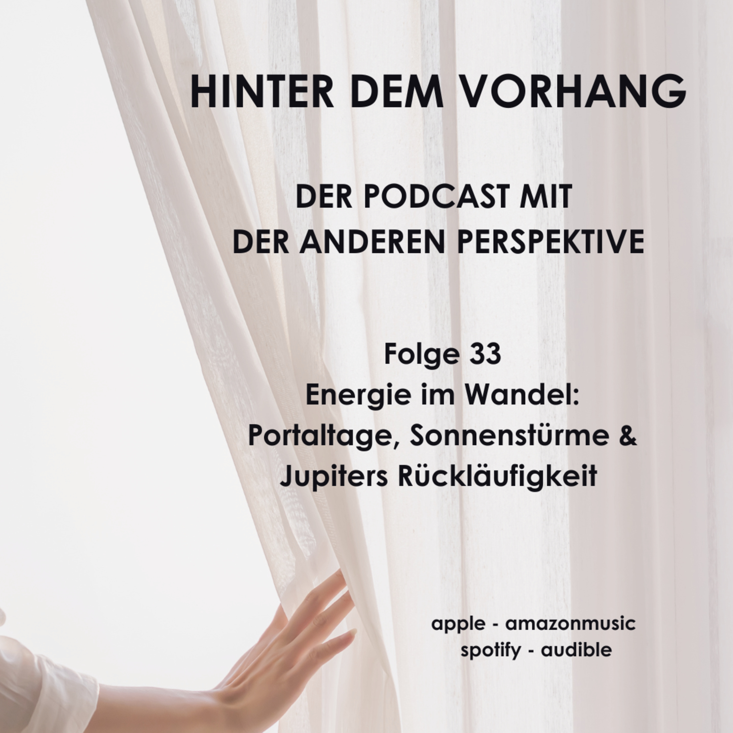 #33 - Energie im Wandel: Portaltage, Sonnenstürme & Jupiters Rückläufigkeit episode artwork