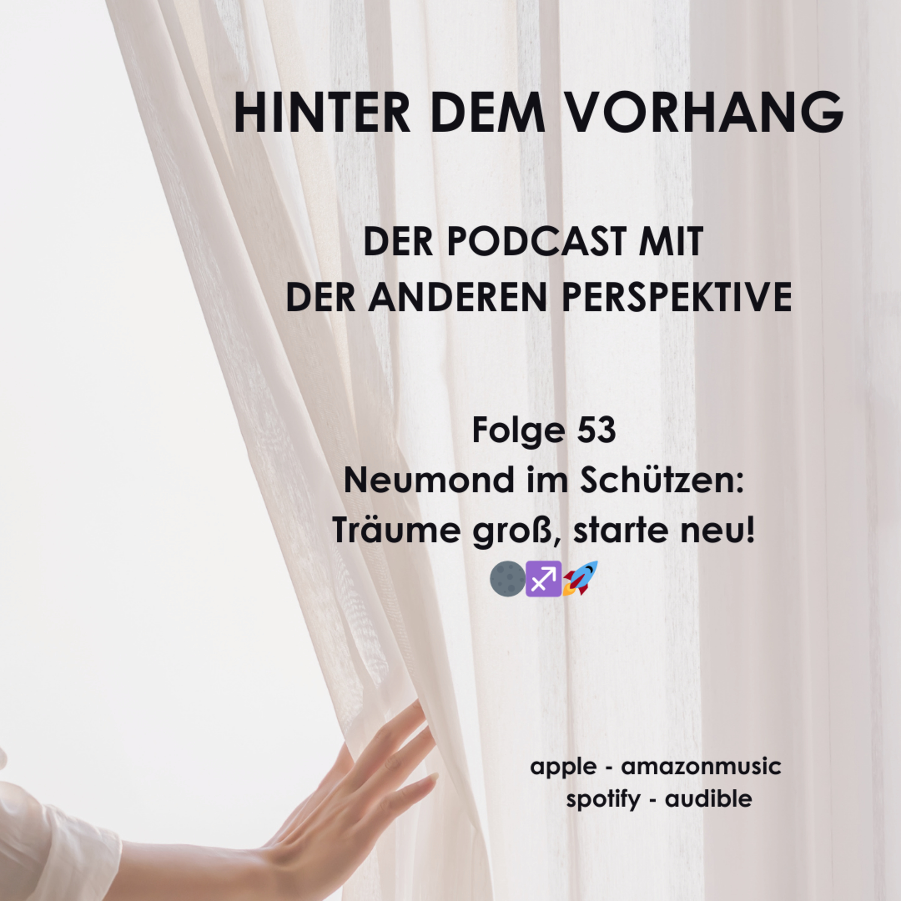 #53 - Neumond im Schützen: Träume groß, starte neu! 🌑♐🚀 episode artwork