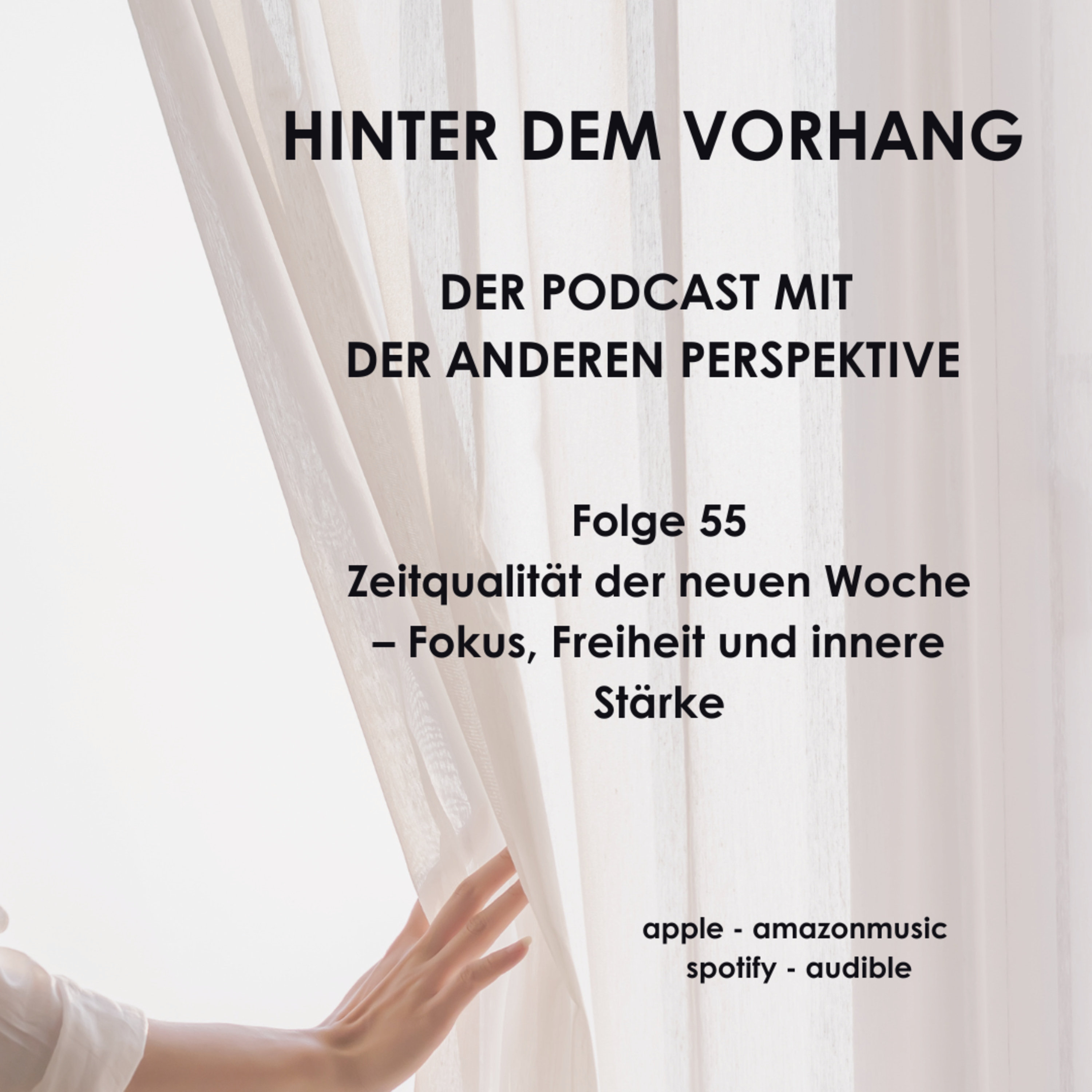 #55 - Zeitqualität der neuen Woche – Klarheit, Freiheit und innere Stärke episode artwork