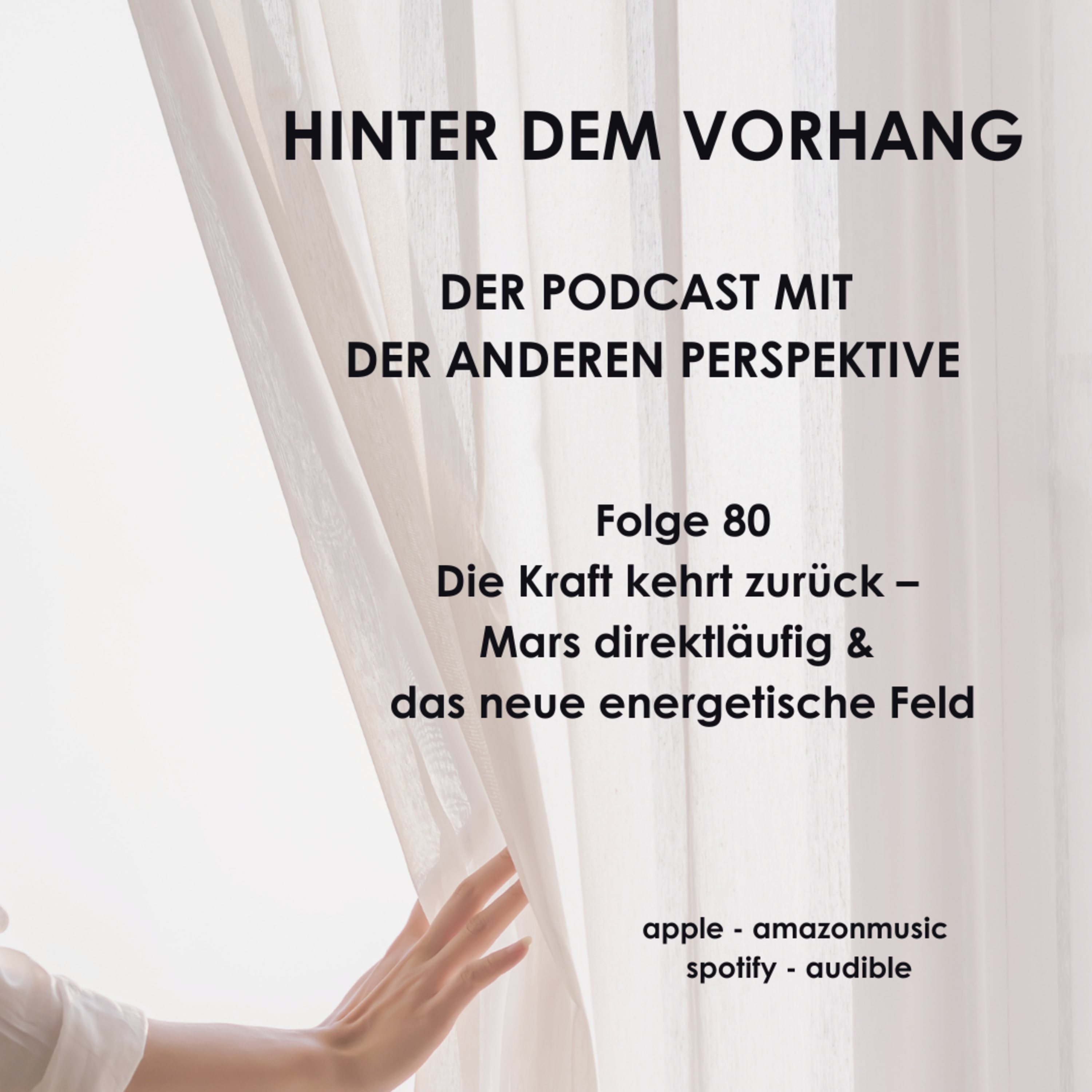 Hinter dem Vorhang - Der Podcast mit der anderen Perspektive