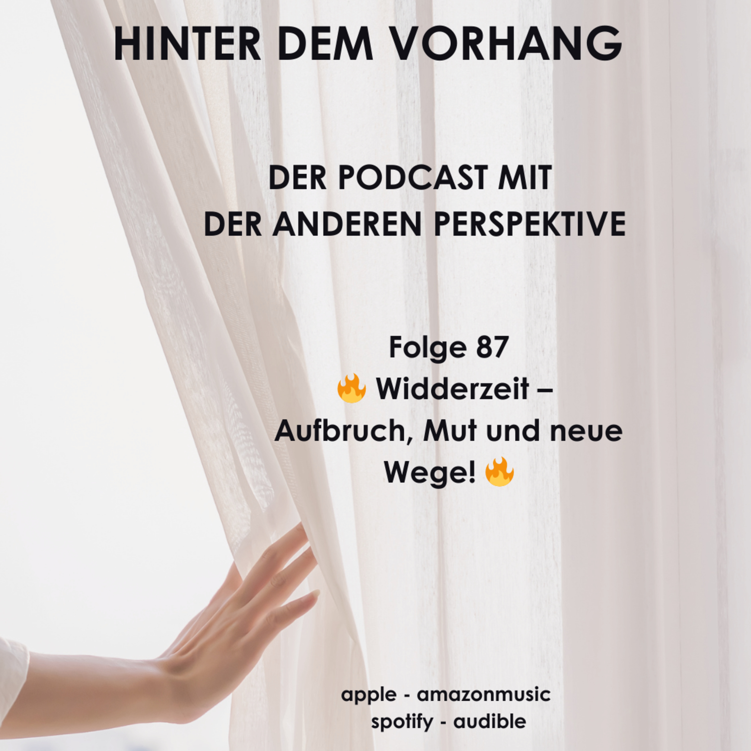 #87 - 🔥 Widderzeit – Aufbruch, Mut und neue Wege! 🔥 episode artwork