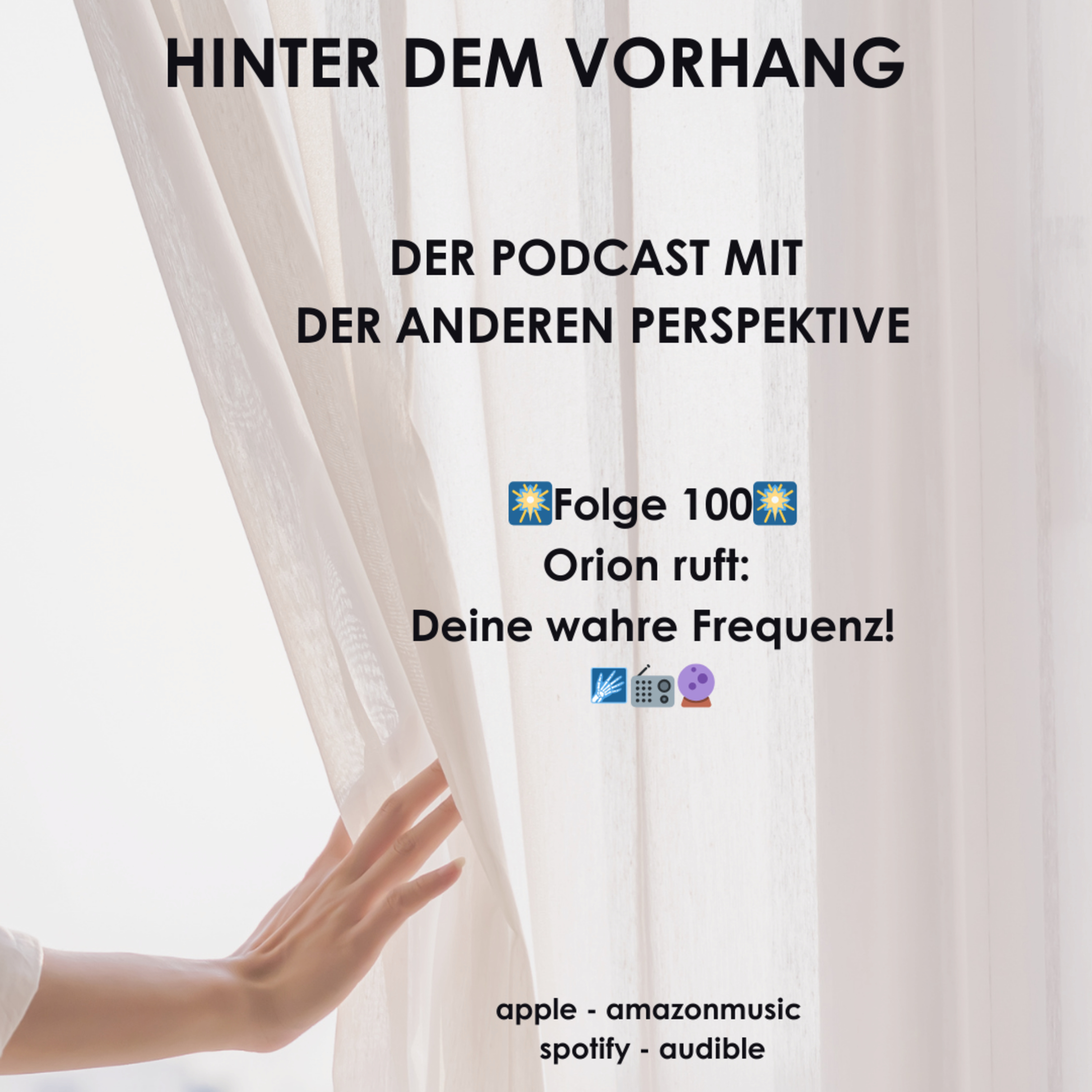 Hinter dem Vorhang - Der Podcast mit der anderen Perspektive