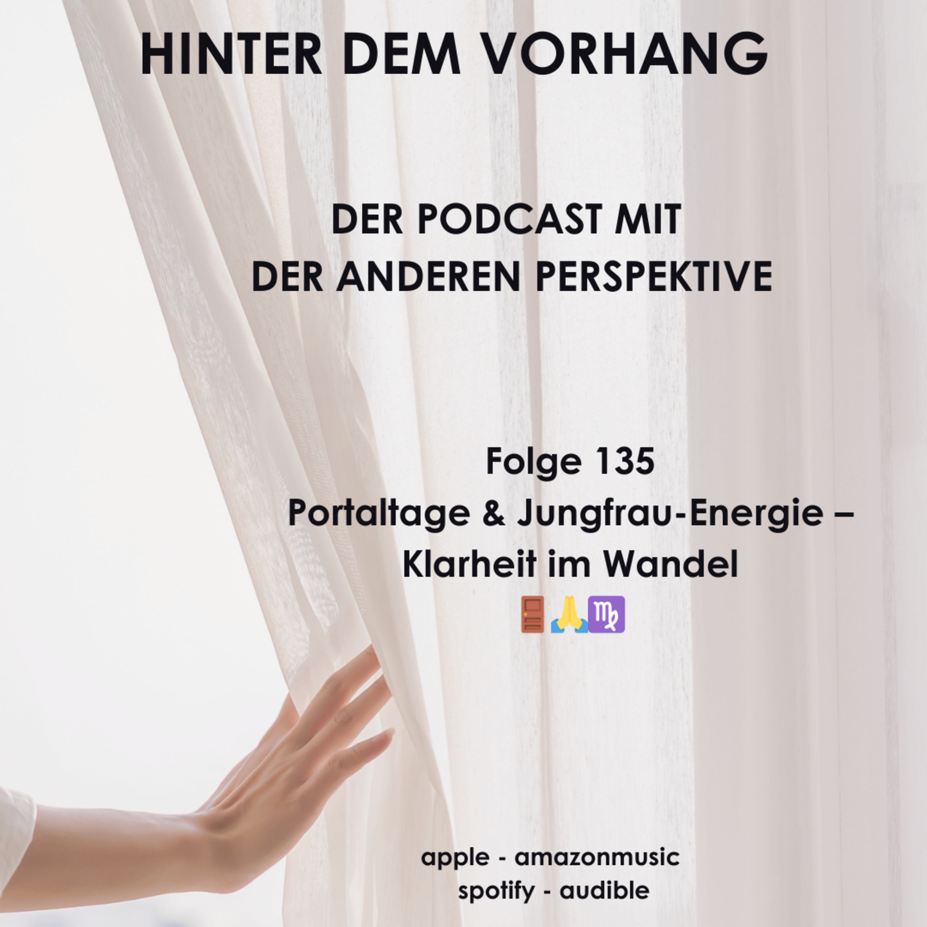 Hinter dem Vorhang - Der Podcast mit der anderen Perspektive