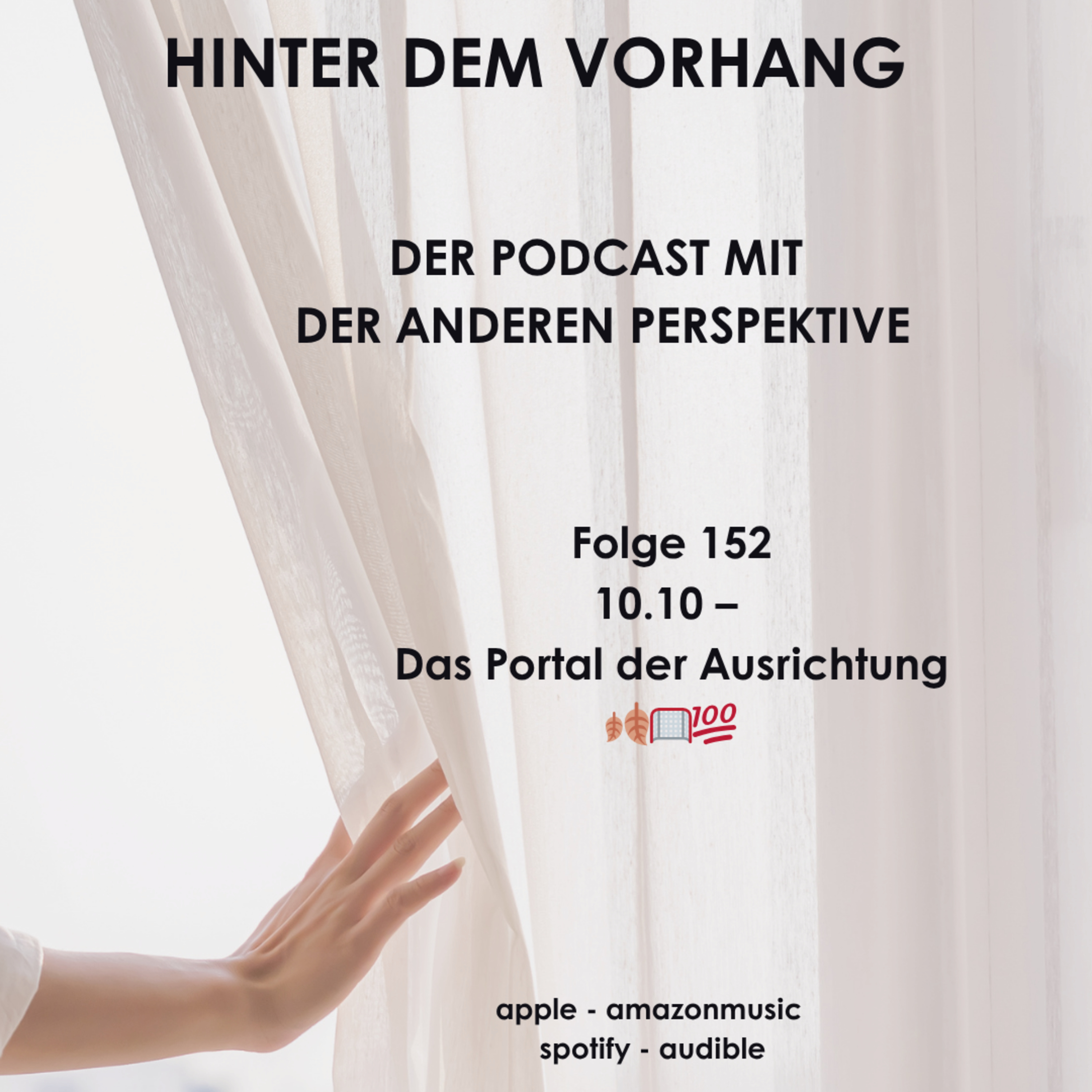 Hinter dem Vorhang - Der Podcast mit der anderen Perspektive