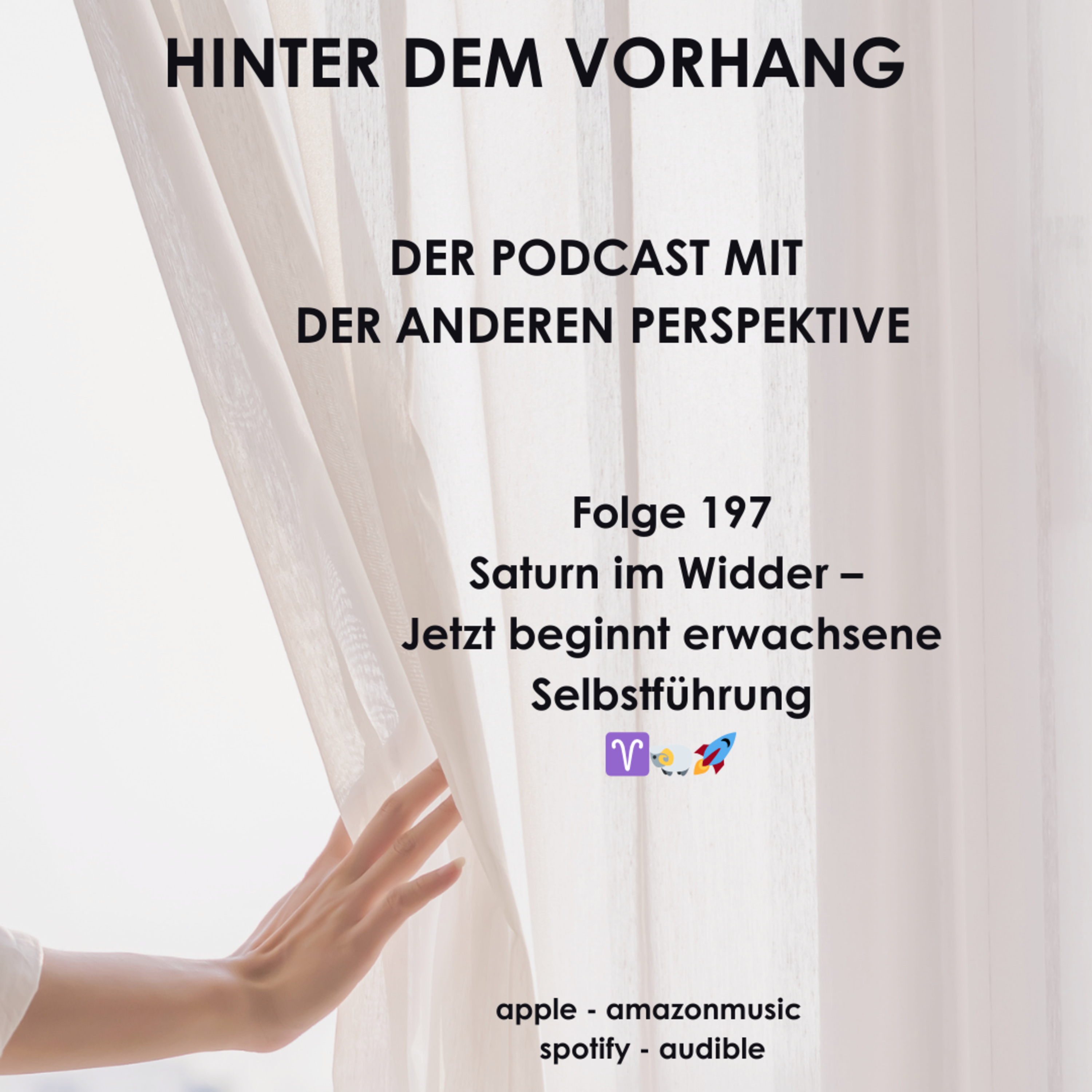 #197 - Saturn im Widder - Jetzt beginnt erwachsene Selbstführung ♈🐏🚀 episode artwork