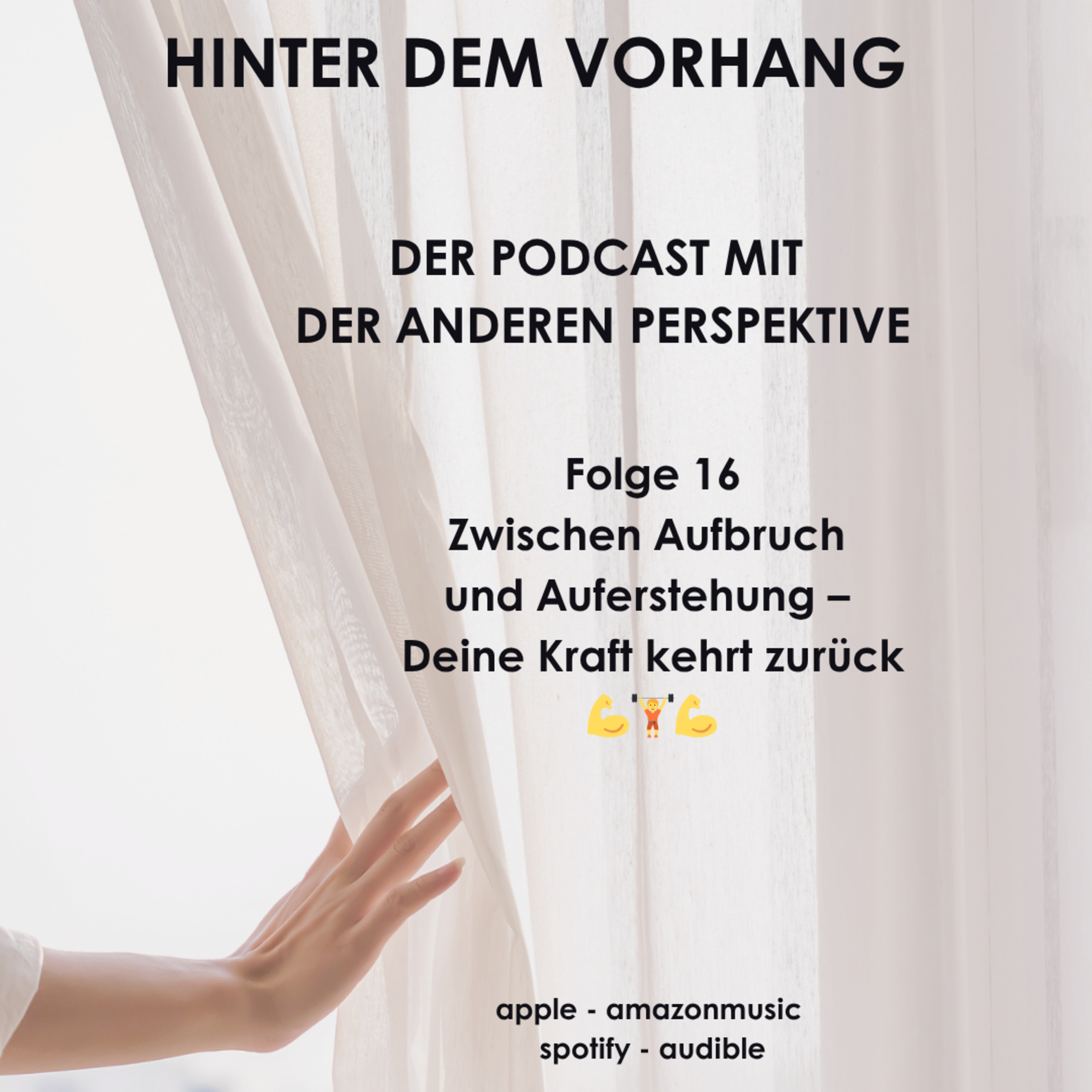 #16 - Zwischen Aufbruch und Auferstehung – Deine Kraft kehrt zurück 🏋️💪🏋️ episode artwork