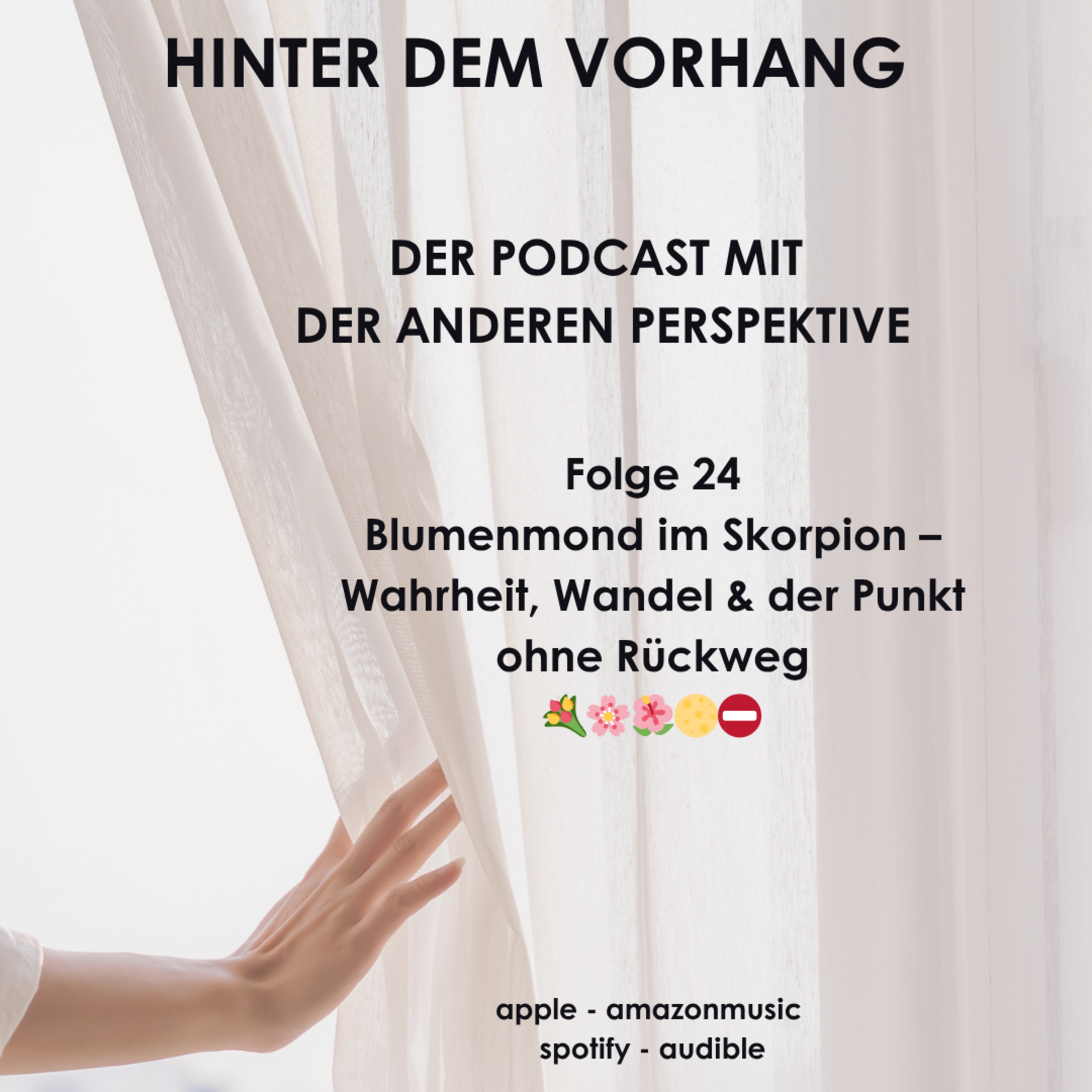 #24 - Blumenmond im Skorpion – Wahrheit, Wandel & der Punkt ohne Rückweg episode artwork