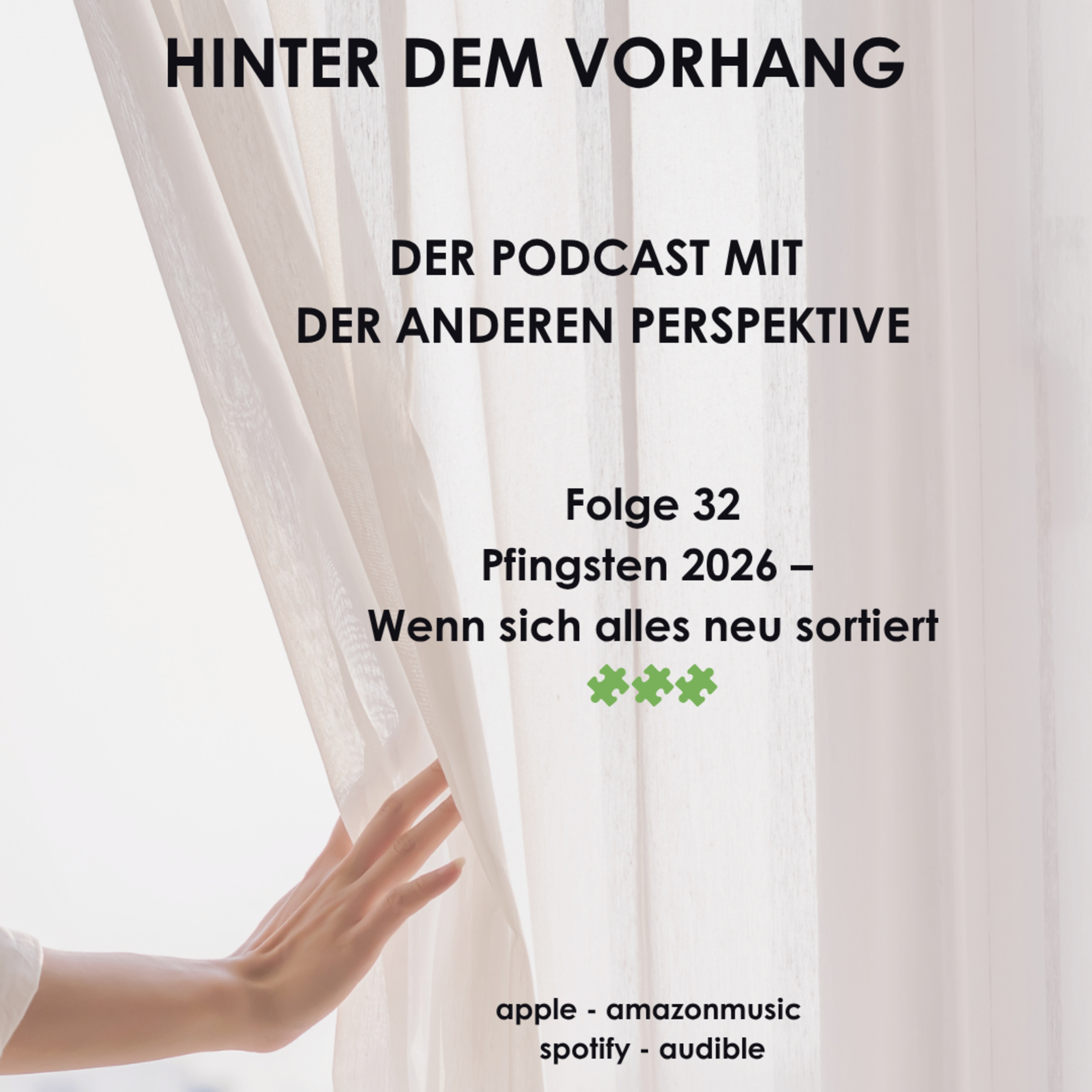 #32 - Pfingsten 2026 - Wenn sich alles neu sortiert 🧩🧩🧩 episode artwork