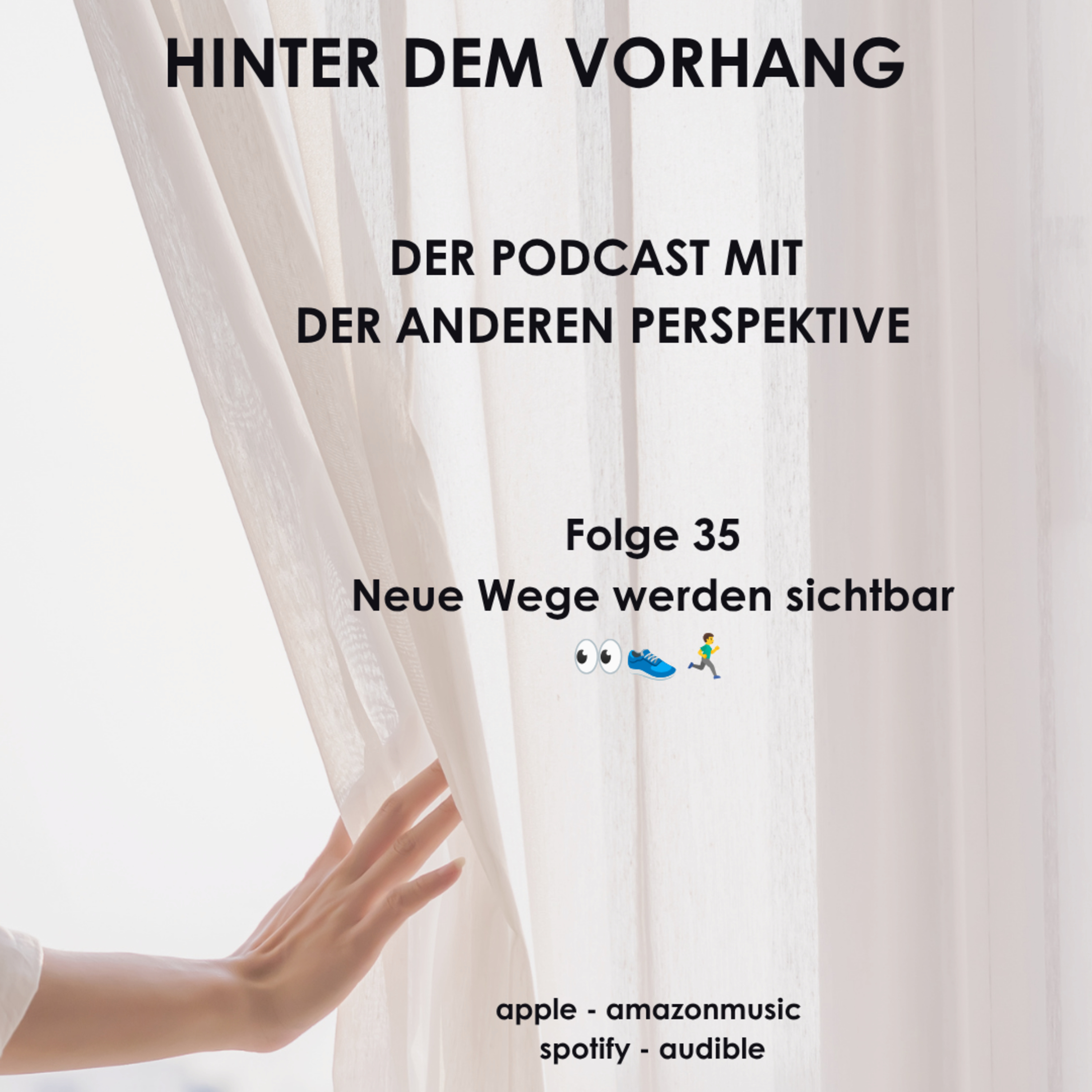 #35 - Neue Wege werden sichtbar 👀👟🏃‍♂️‍➡️ episode artwork