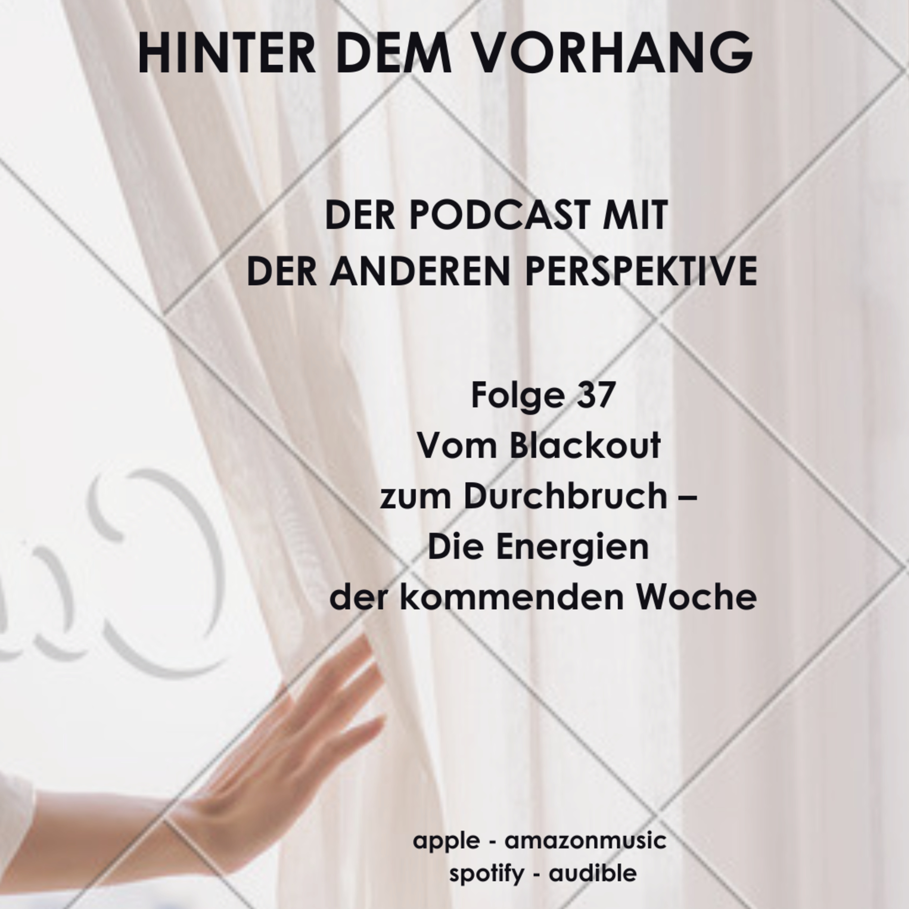 #37 - Vom Blackout zum Durchbruch – Die Energien der kommenden Woche episode artwork