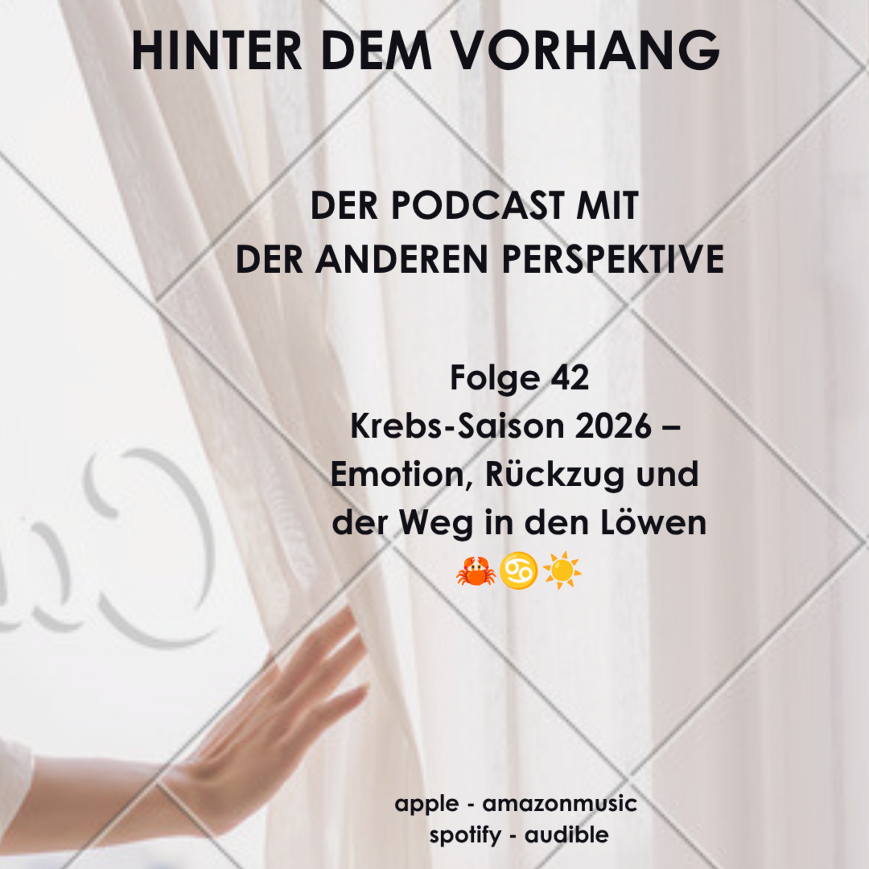 #42 - Krebs-Saison 2026 – Emotion, Rückzug und der Weg in den Löwen 🦀♋☀️ episode artwork