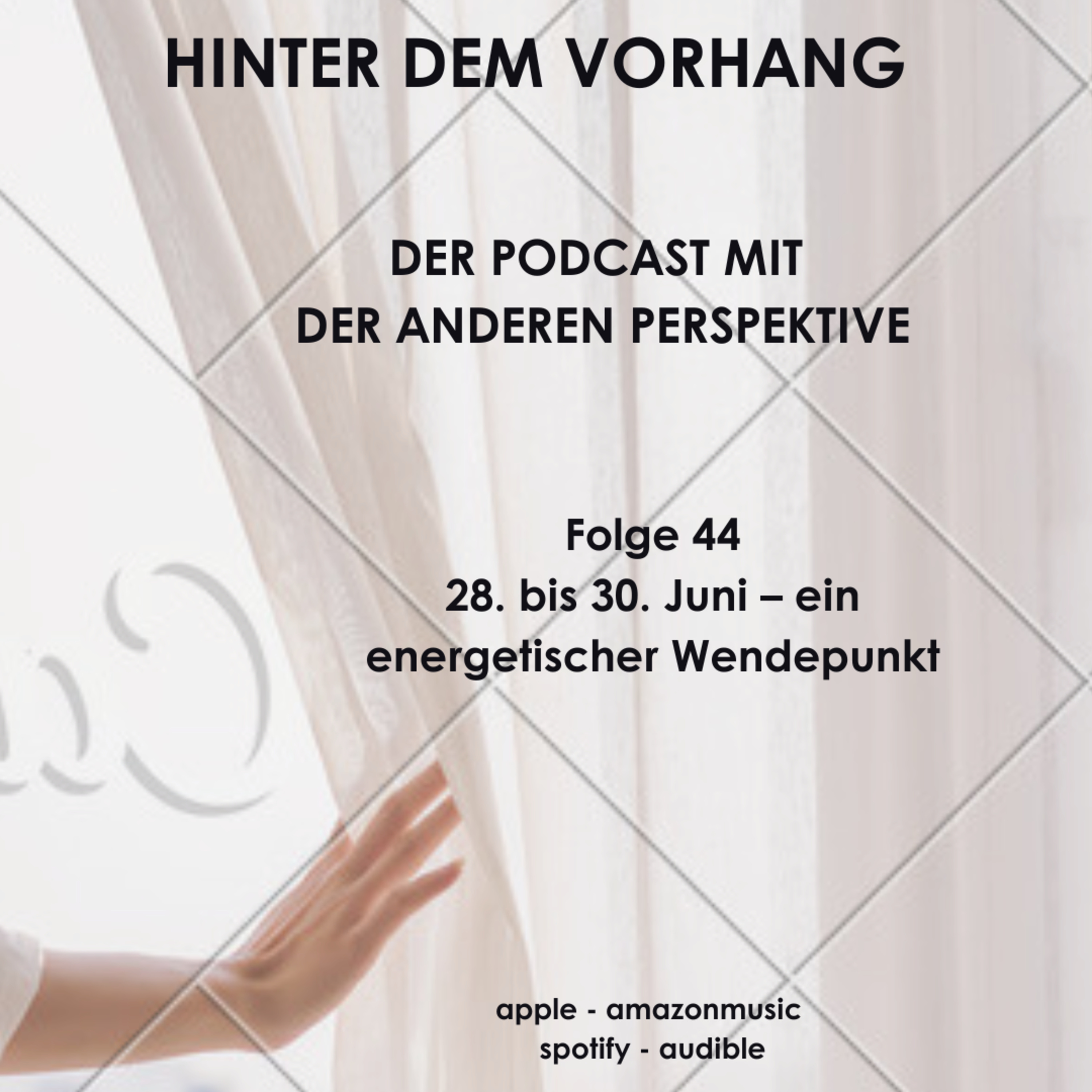 #44 - 28. bis 30. Juni – ein energetischer Wendepunkt episode artwork