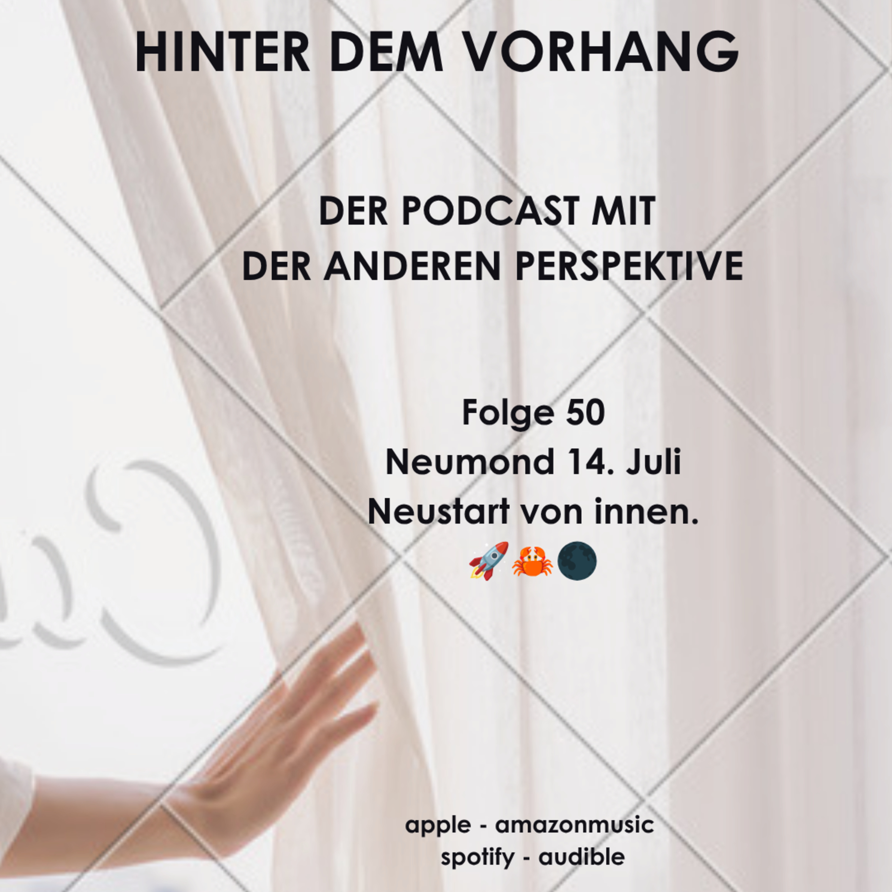 #50 - Neumond 14. Juli. Neustart von Innen. 🚀🦀🌑 episode artwork