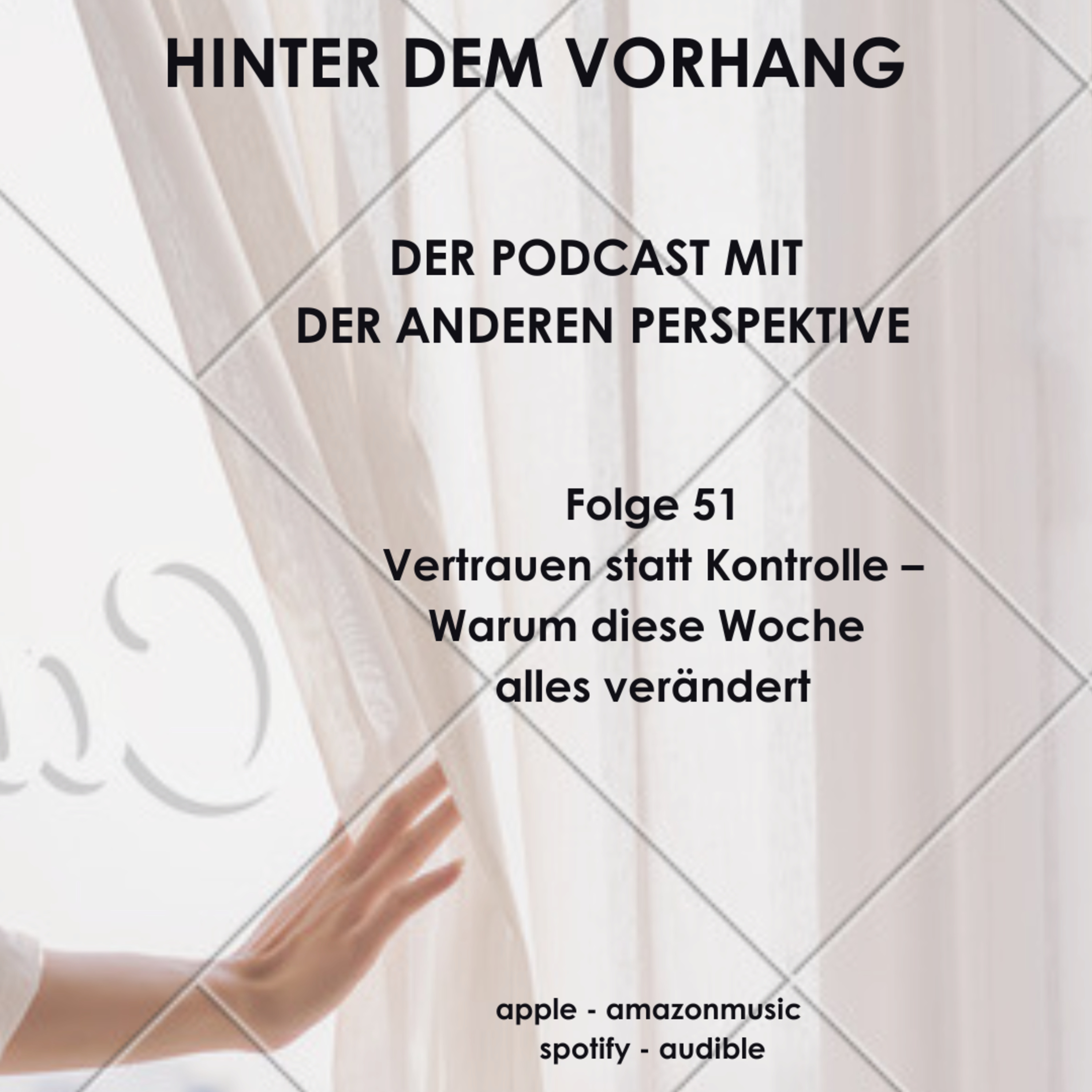 #51 - Vertrauen statt Kontrolle – Warum diese Woche alles verändert episode artwork