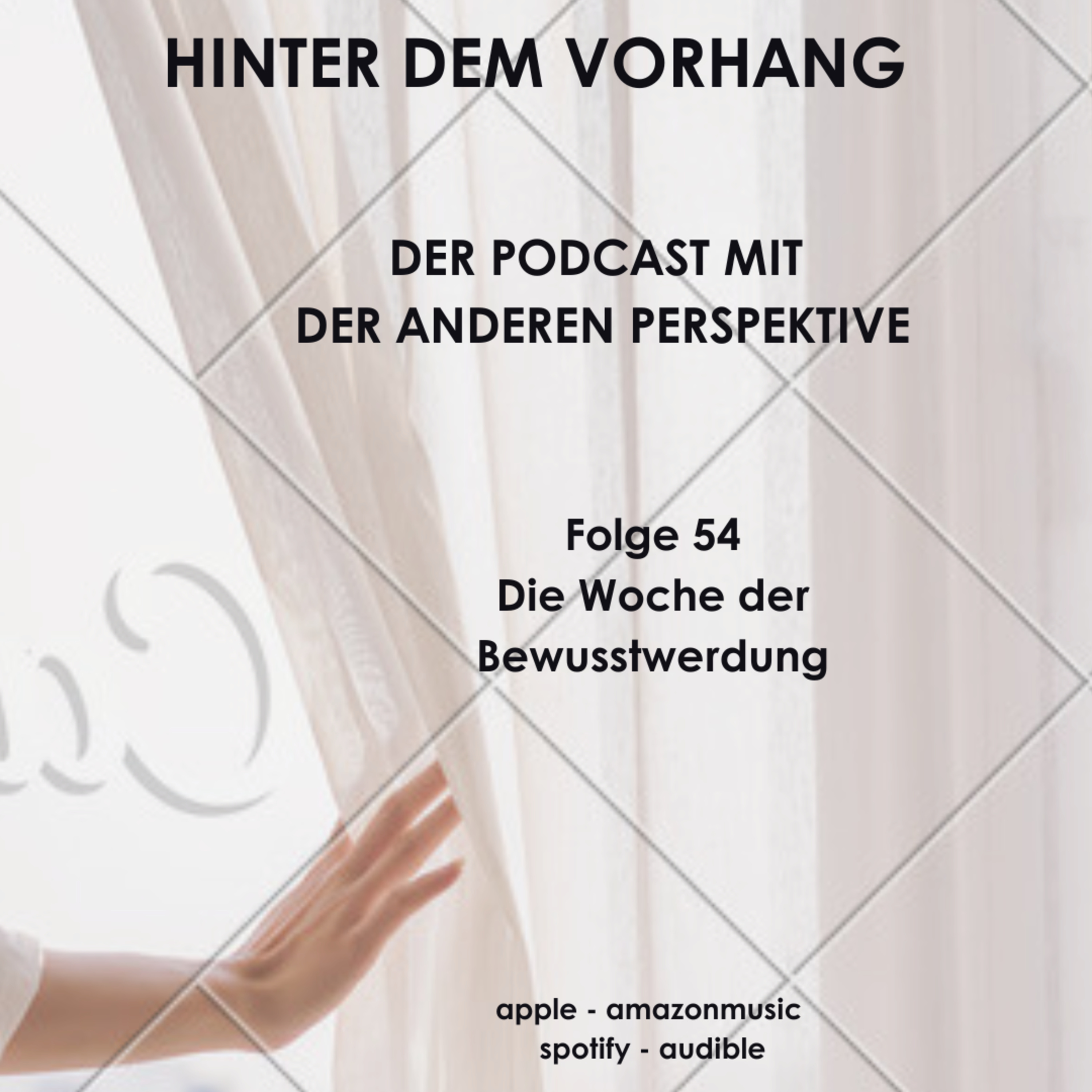 #54 - Die Woche der Bewusstwerdung  episode artwork