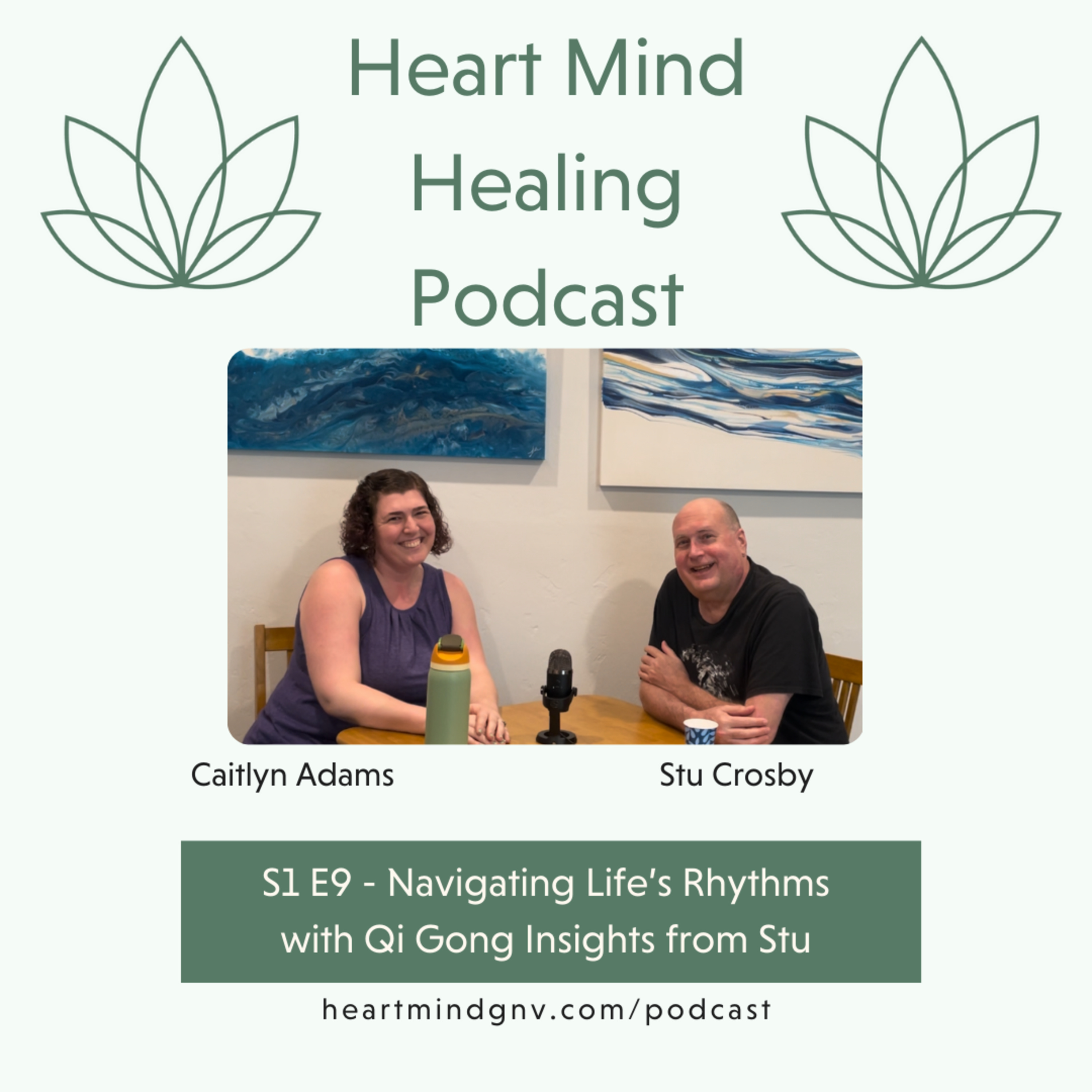 S1 E9 - Navigating Life’s Rhythms with Qi Gong Insights from Stu  episode artwork