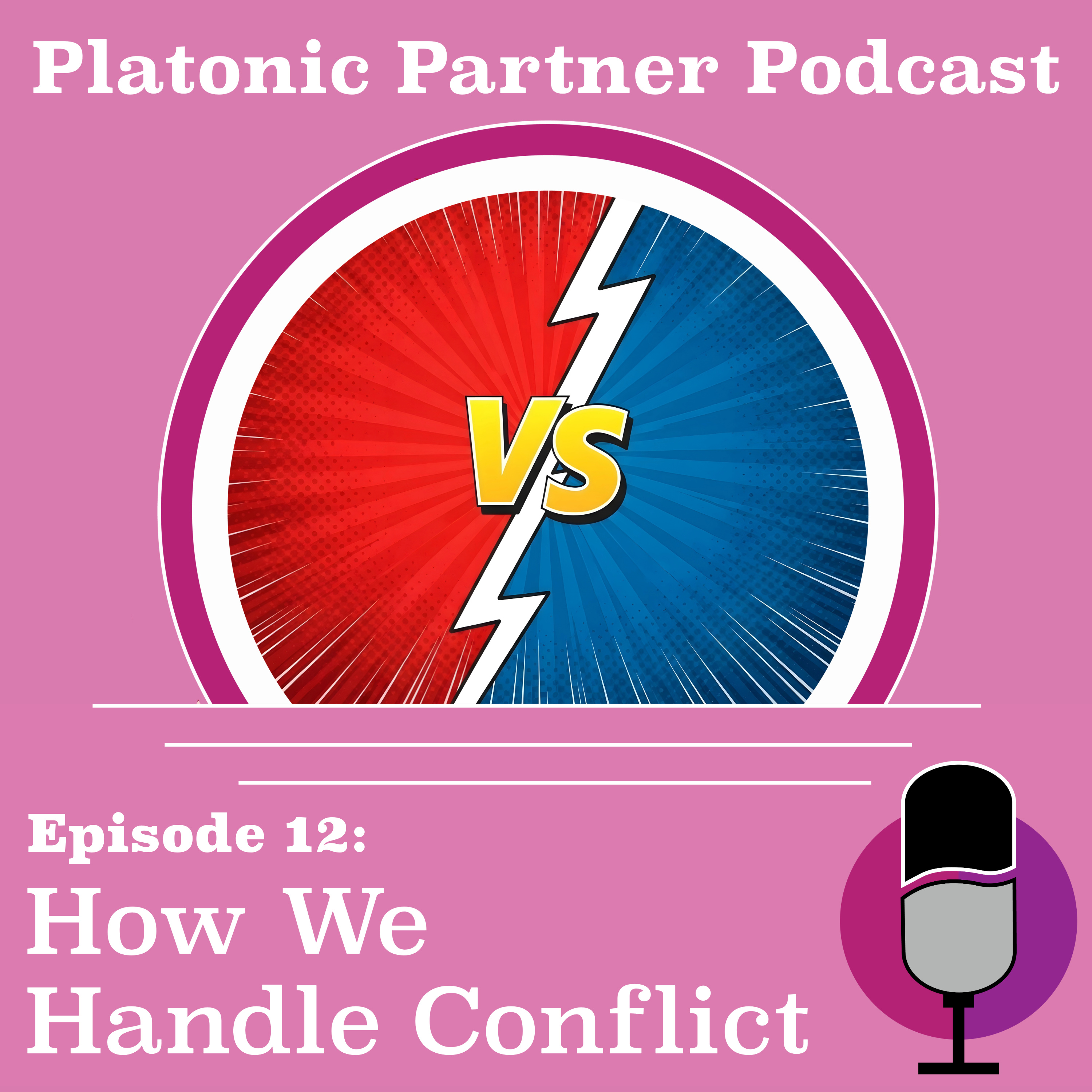 Ep 12: How We Handle Conflict episode artwork