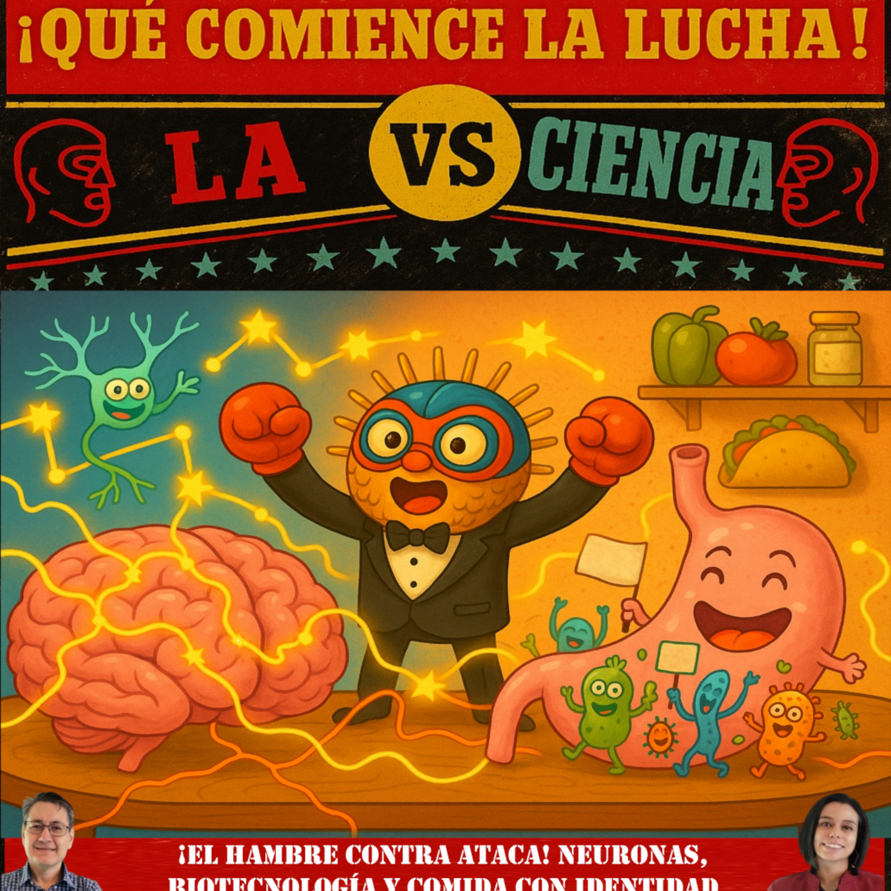 ¡EL HAMBRE CONTRA ATACA! NEURONAS, BIOTECNOLOGÍA Y COMIDA CON IDENTIDAD episode artwork