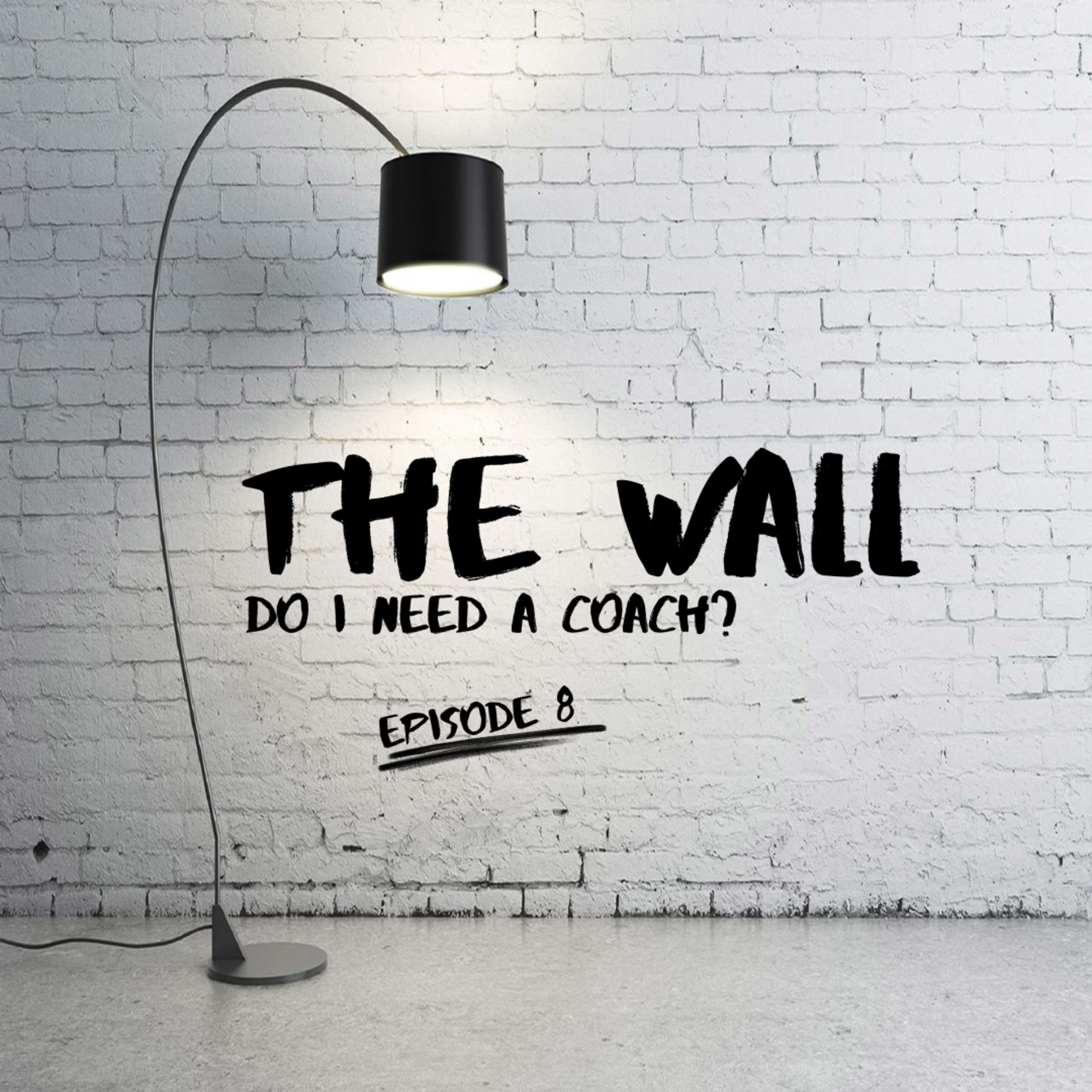8 | Do I Need A Coach? ft. Nelle Fox