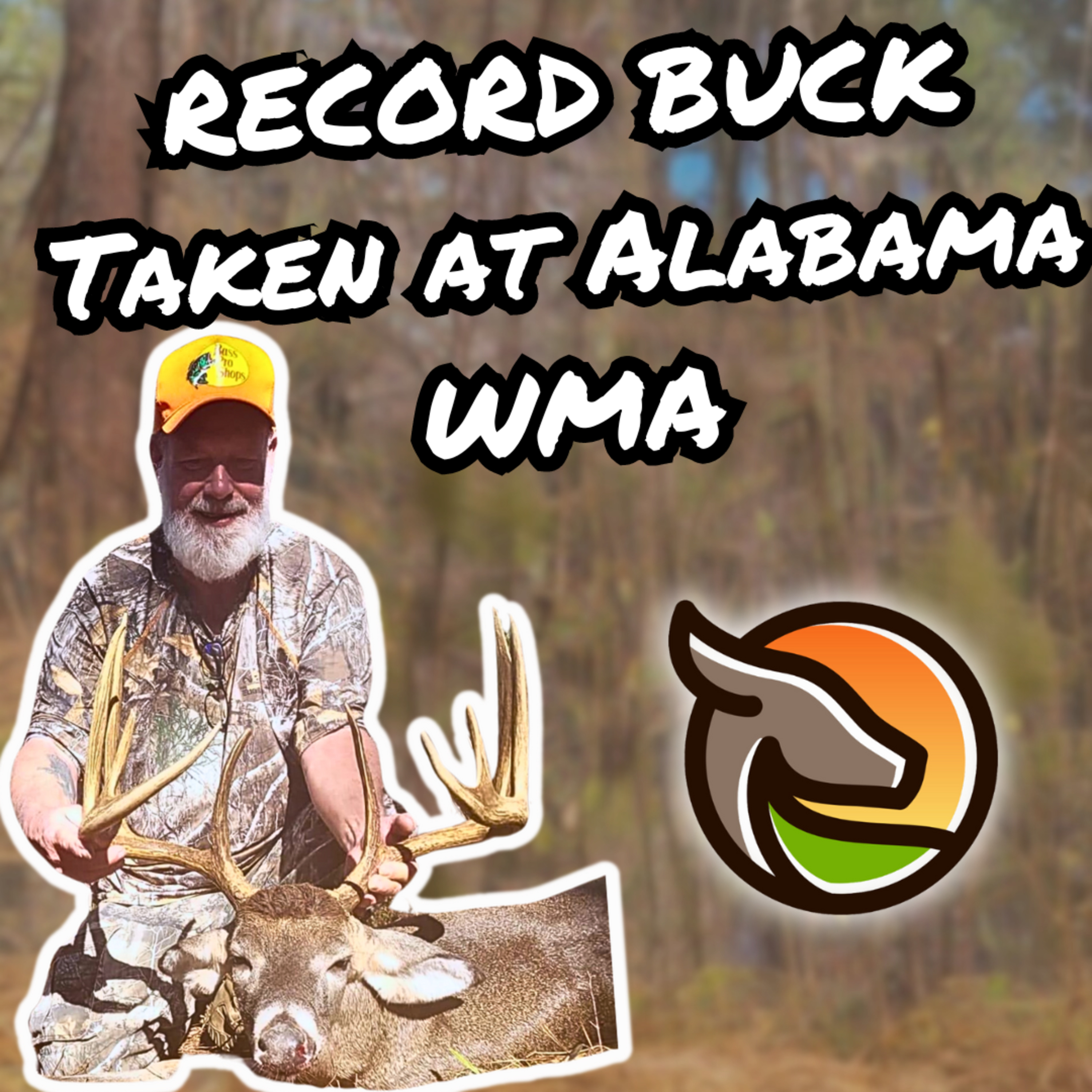 RECORD BUCK Taken at Geneva WMA with Gene and Riley Oglesby