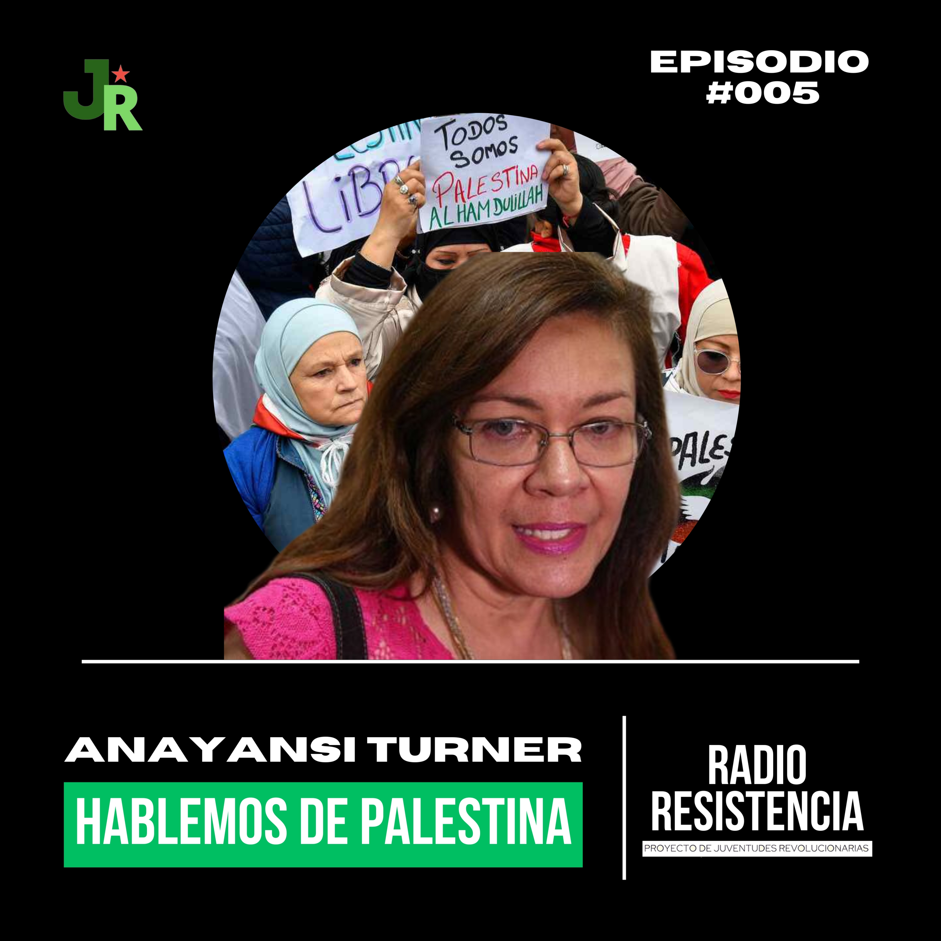 Episodio #5 "Hablemos de Palestina"
