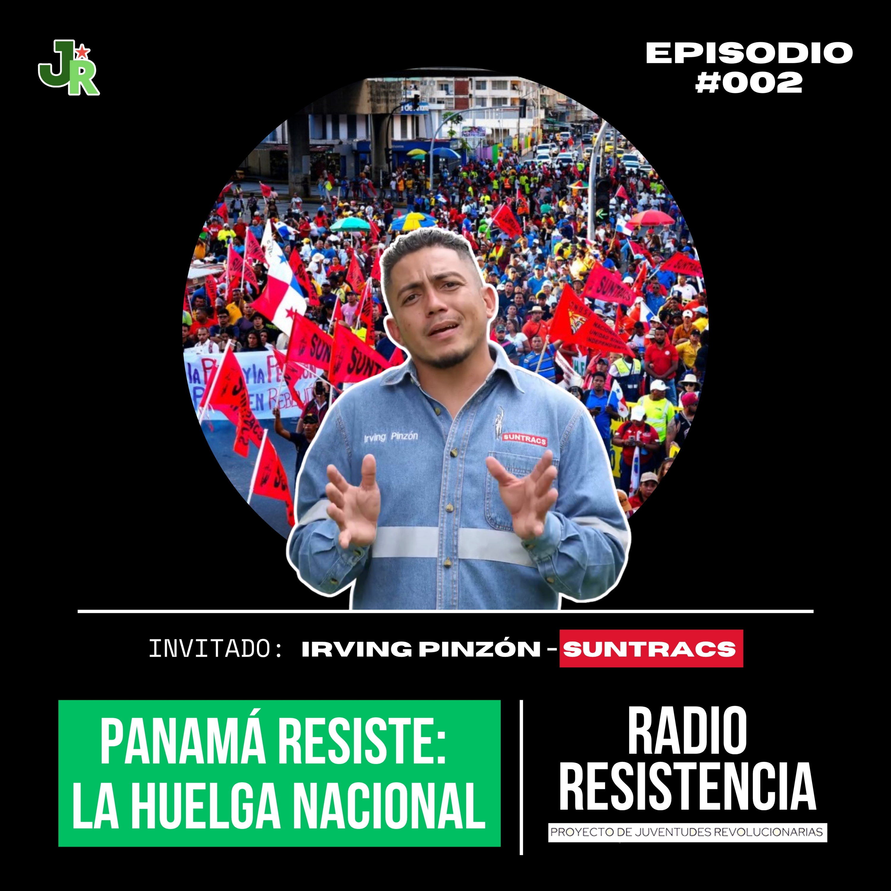 E2T2 "Panamá Resiste: La Huelga Nacional"