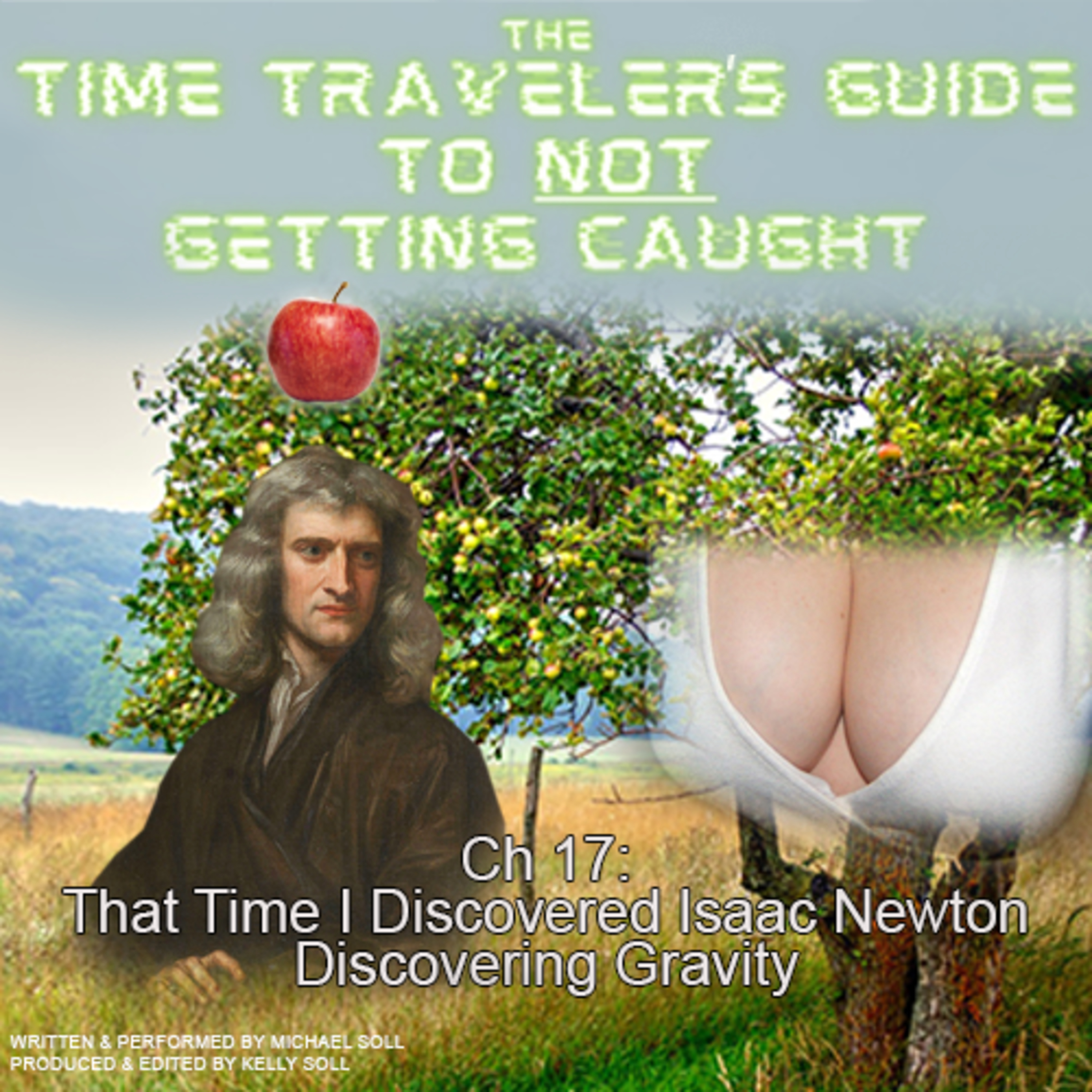 Ch 17: That Time I Discovered Isaac Newton Discovering Gravity