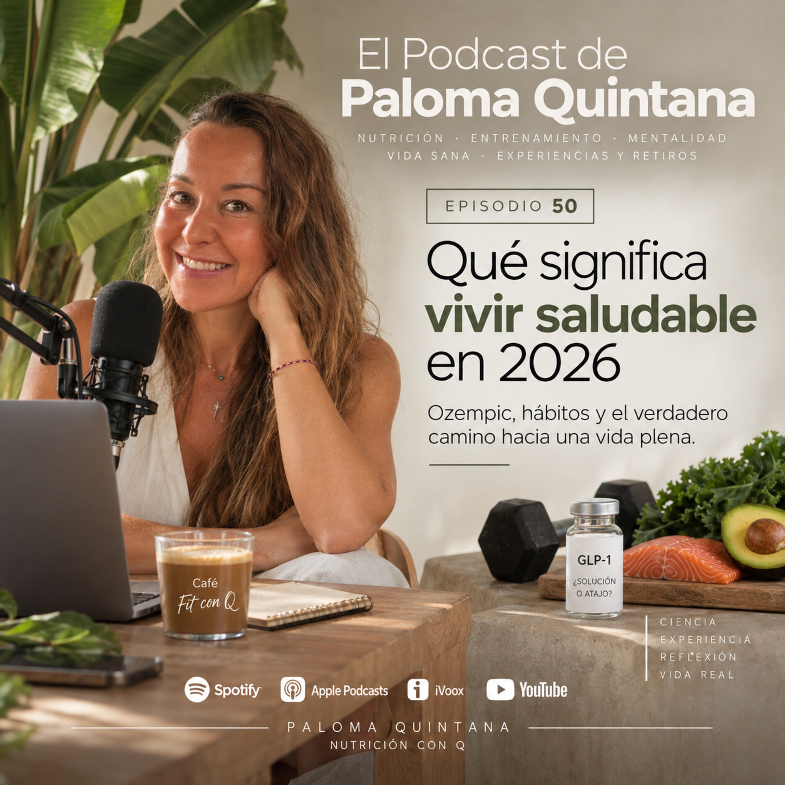 50. Ozempic y otros para perder peso. Cuidarse en el 2026 . Bienvenidos a la temporada 4