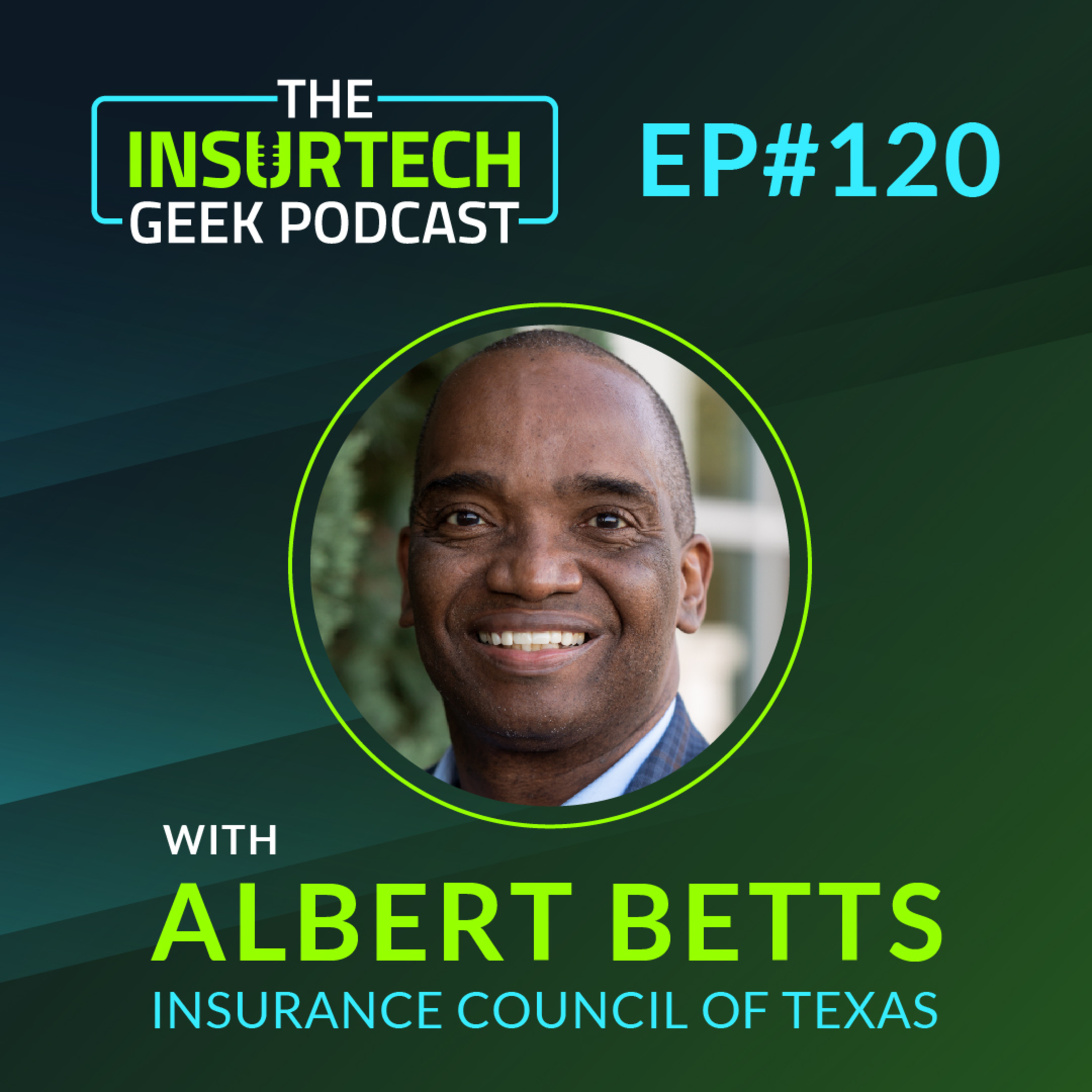 Leading Texas Insurers Through Challenge & Change with Albert Betts from Insurance Council of Texas
