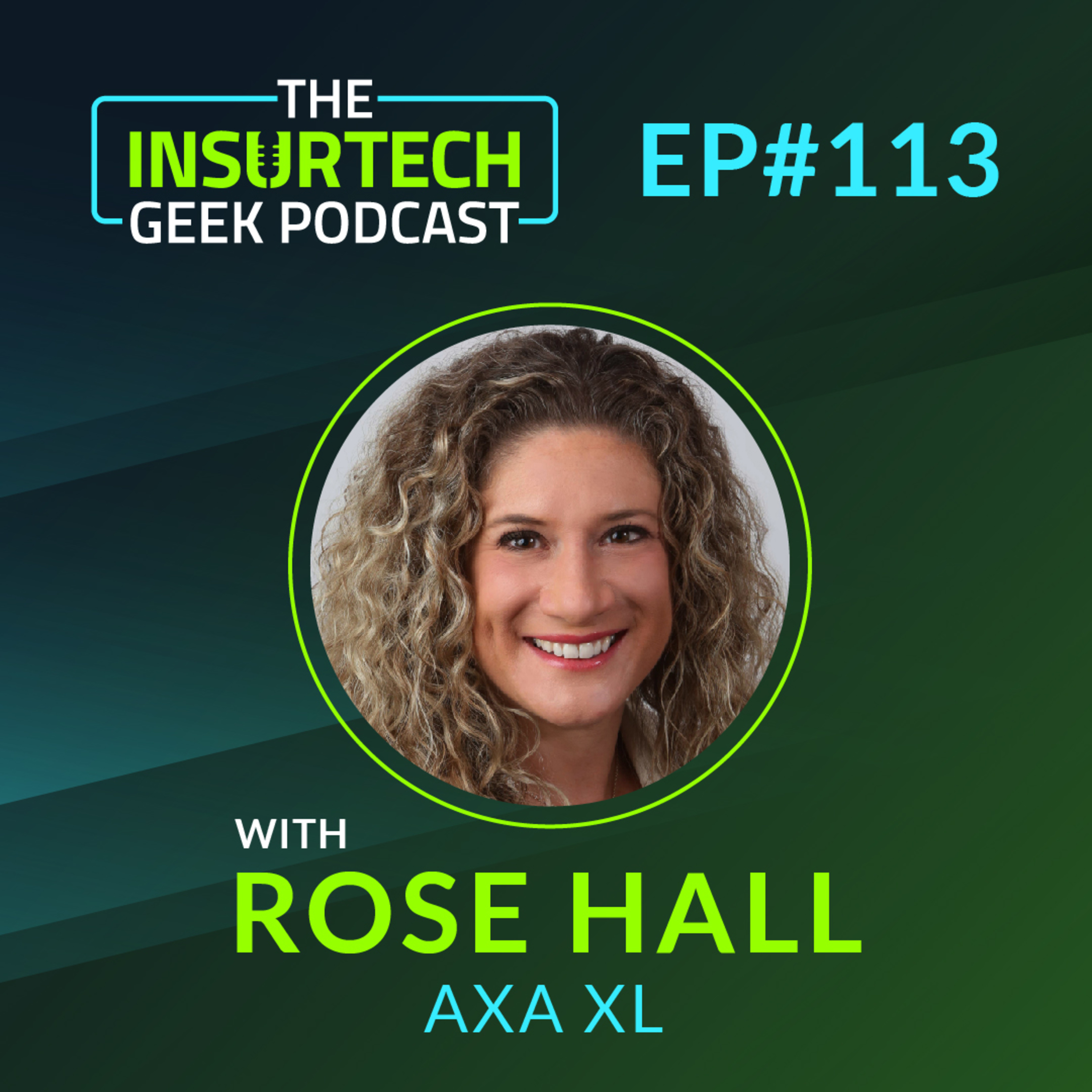 Driving Innovation in the Insurance Industry with Rose Hall from AXA XL Ecosystem