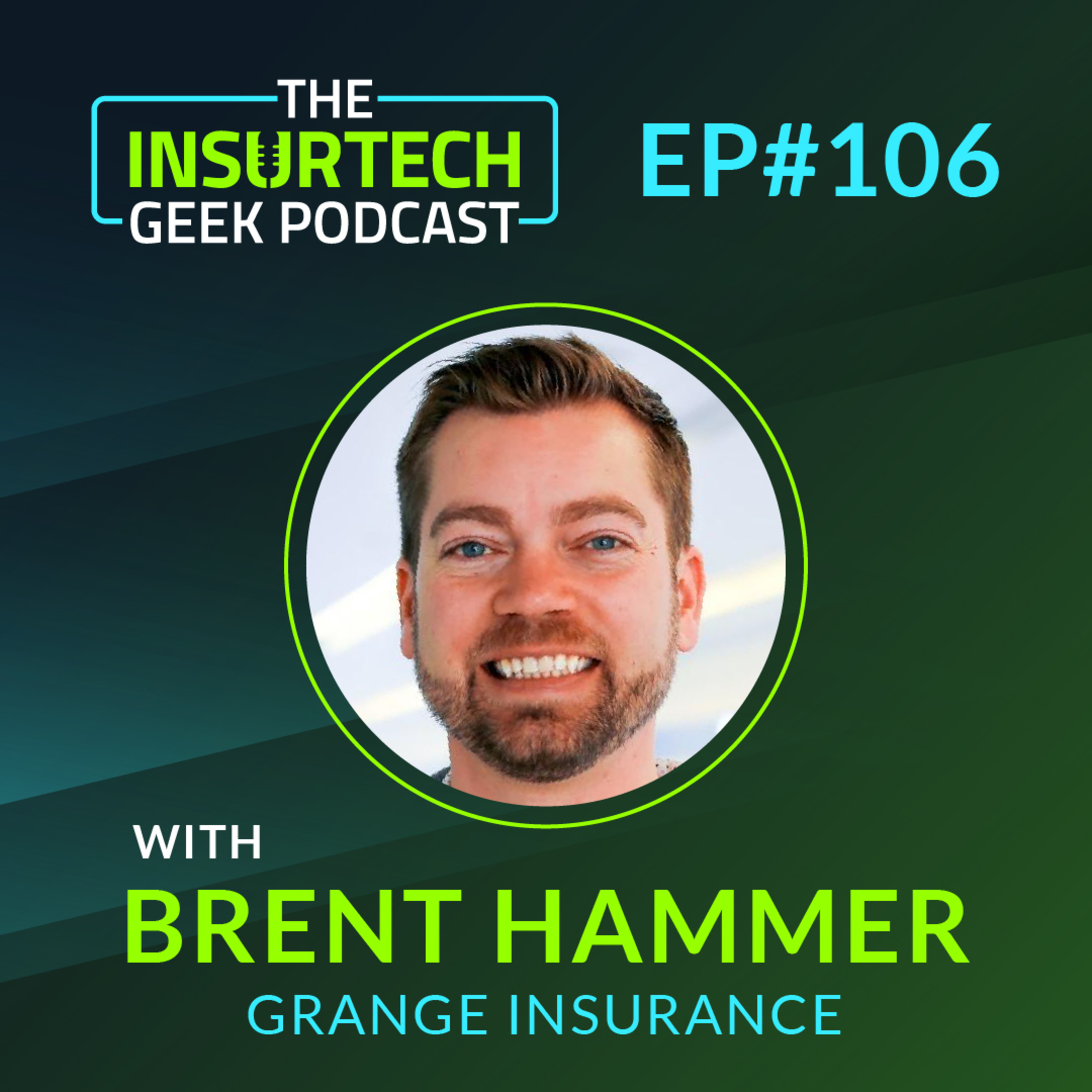 Tackling the Challenges of the Insurance Industry with Brent Hammer from Grange Insurance