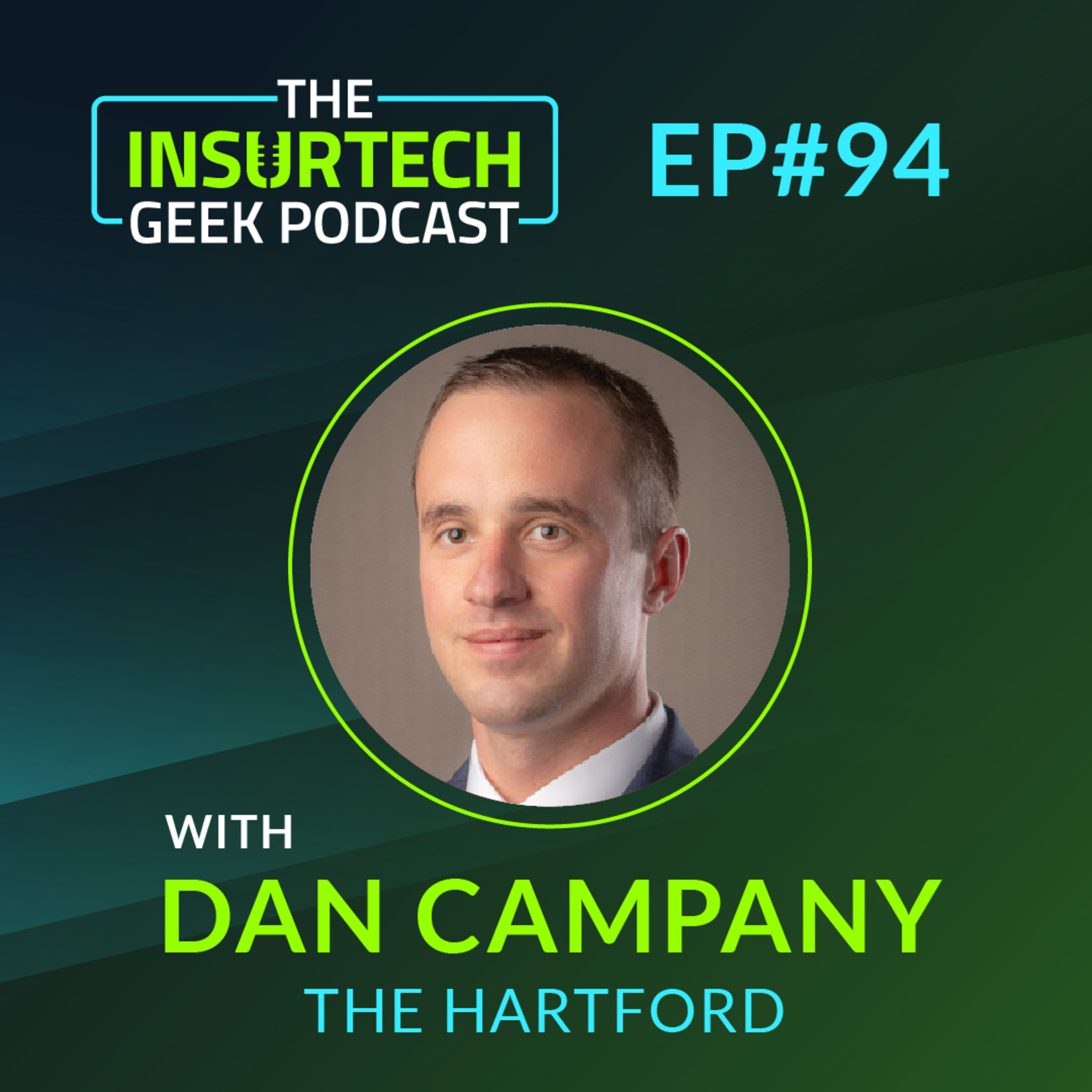 IoT & the Future of Insurance with Dan Campany from The Hartford