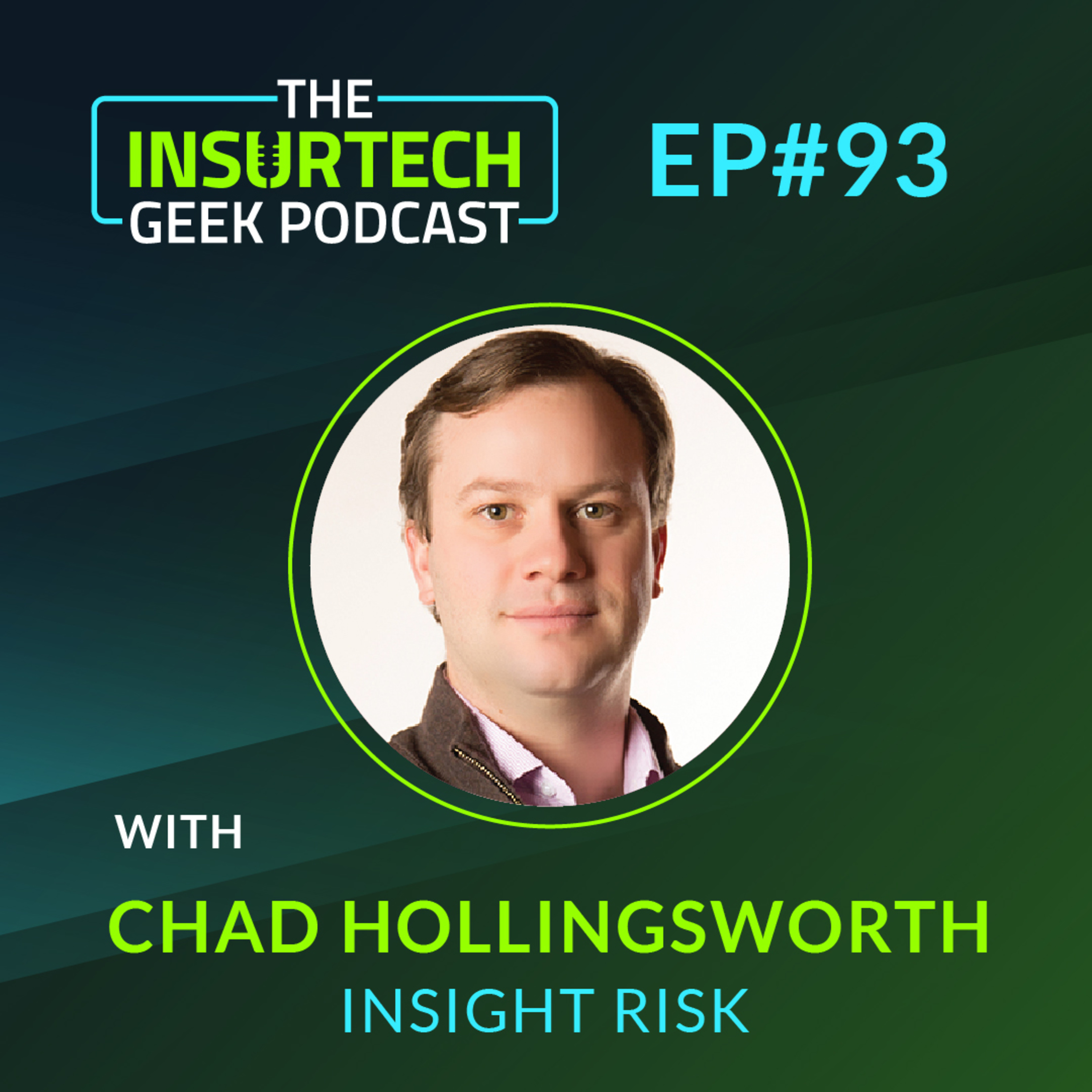 IOTs, MGAs & Risk with Chad Hollingsworth from Insight Risk Technologies