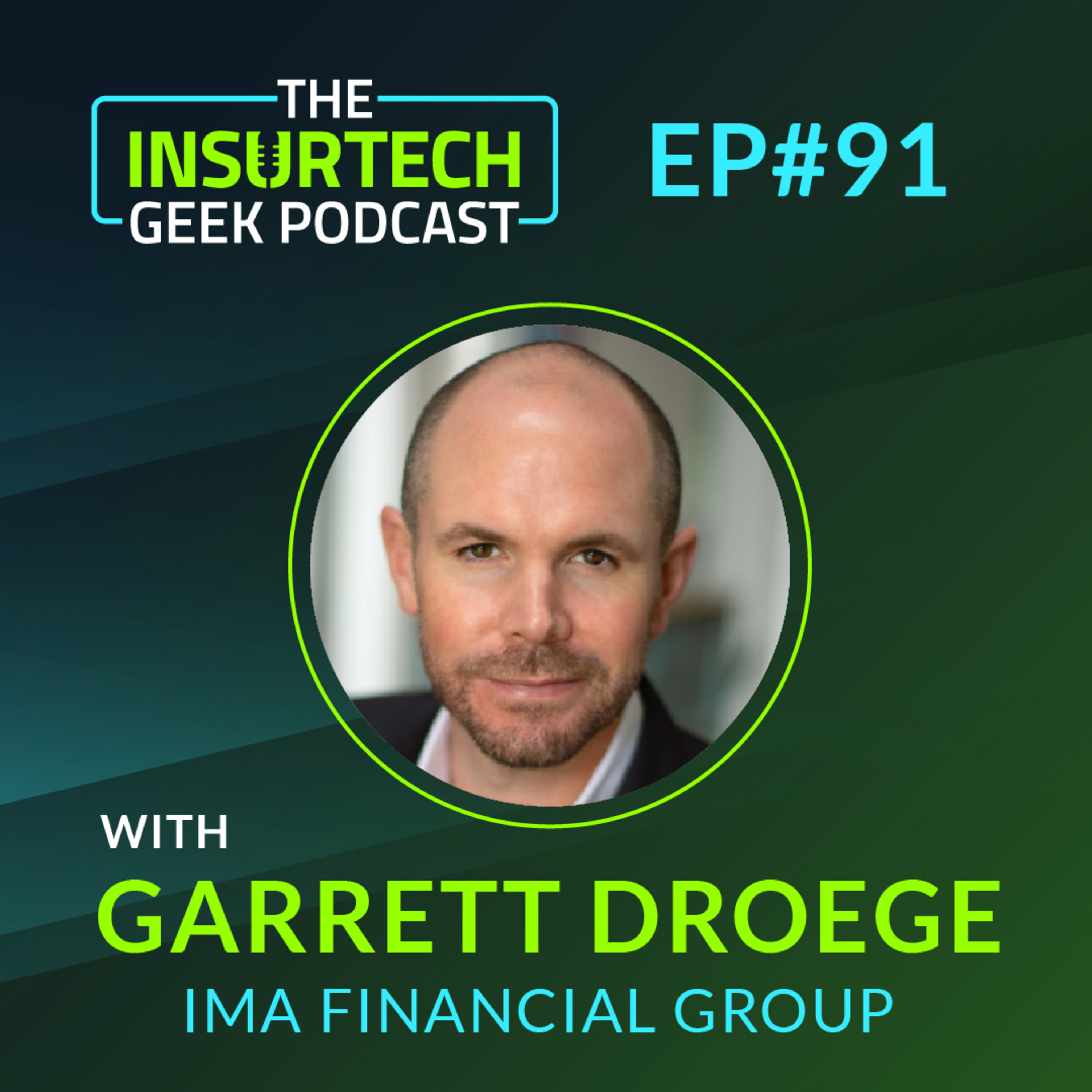 Defining InsureTech with Garrett Droege from IMA Financial Group
