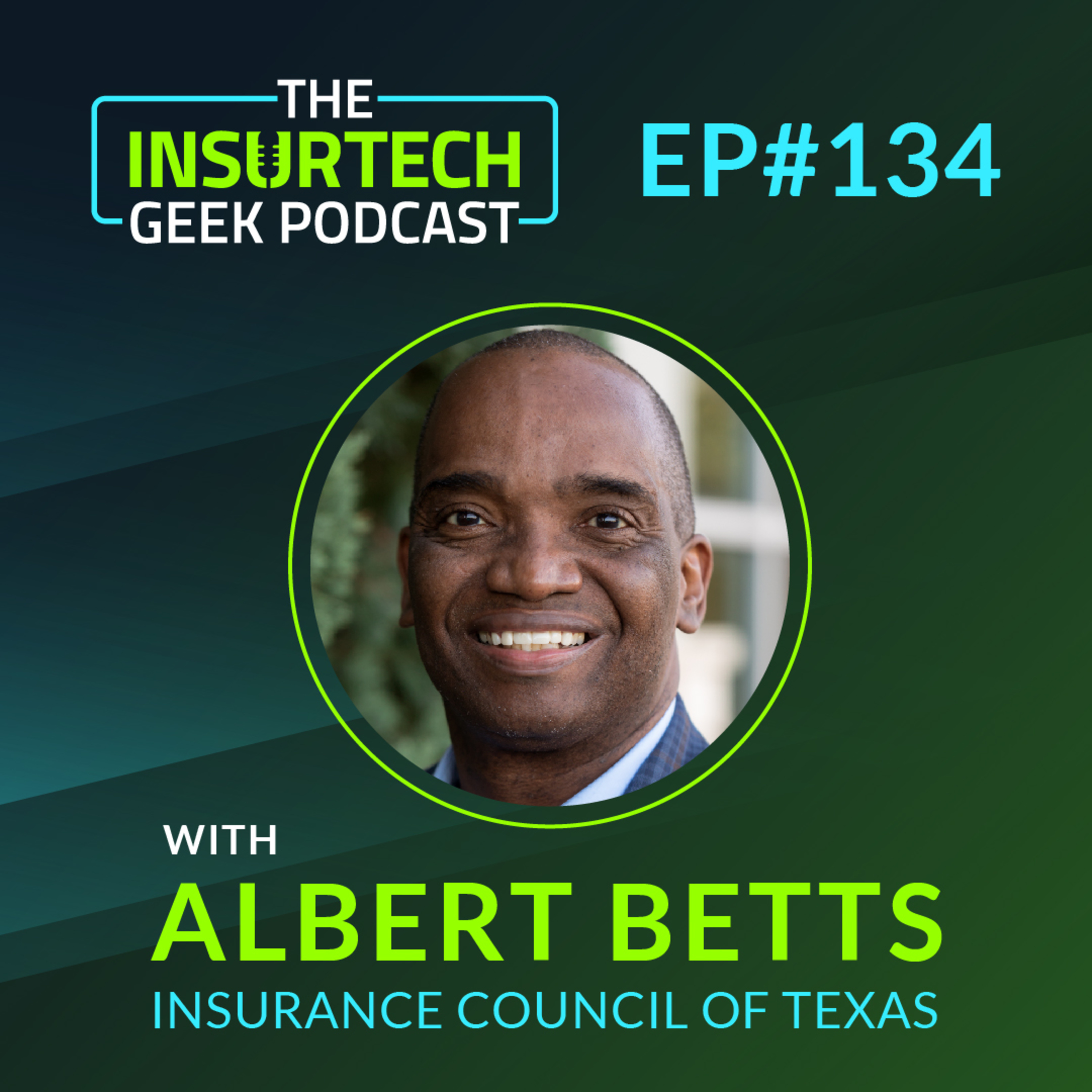 Trends, Tech & Initiatives in Texas Insurance with Albert Betts from the Insurance Council of Texas