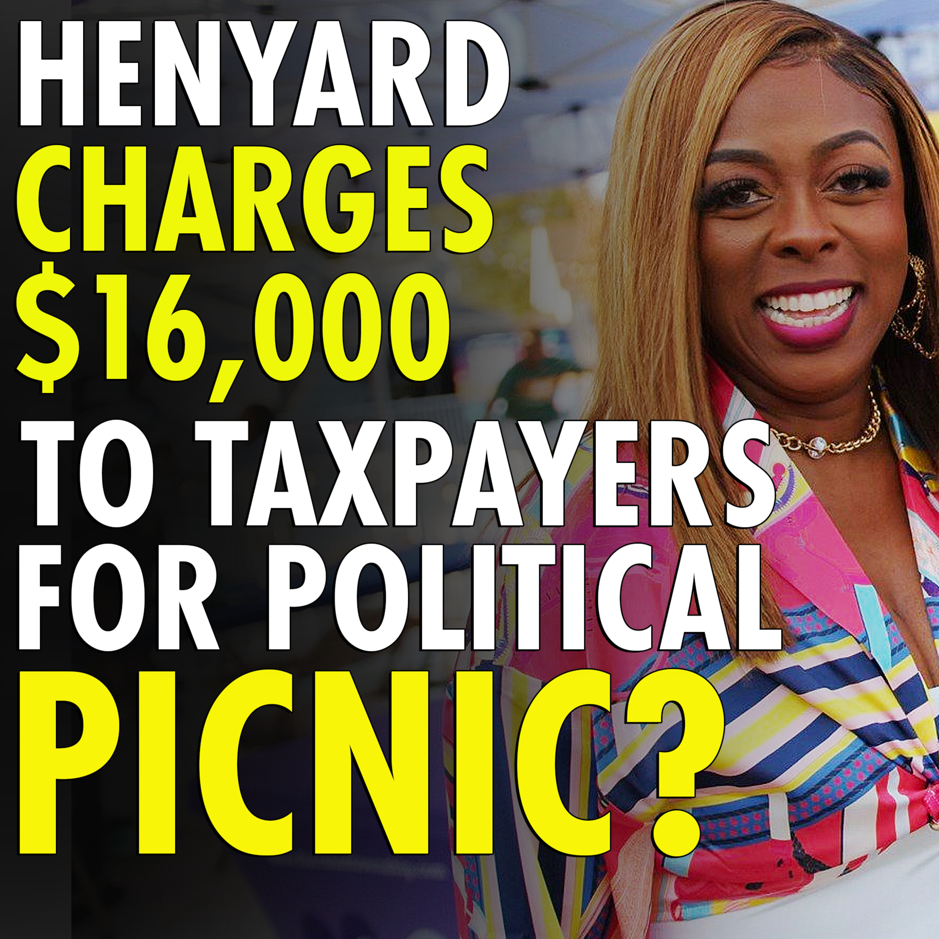 #2,517 - Tiffany Henyard Illegally Charged Over $16,400 To Taxpayers For Her Own Political Campaign Event episode artwork