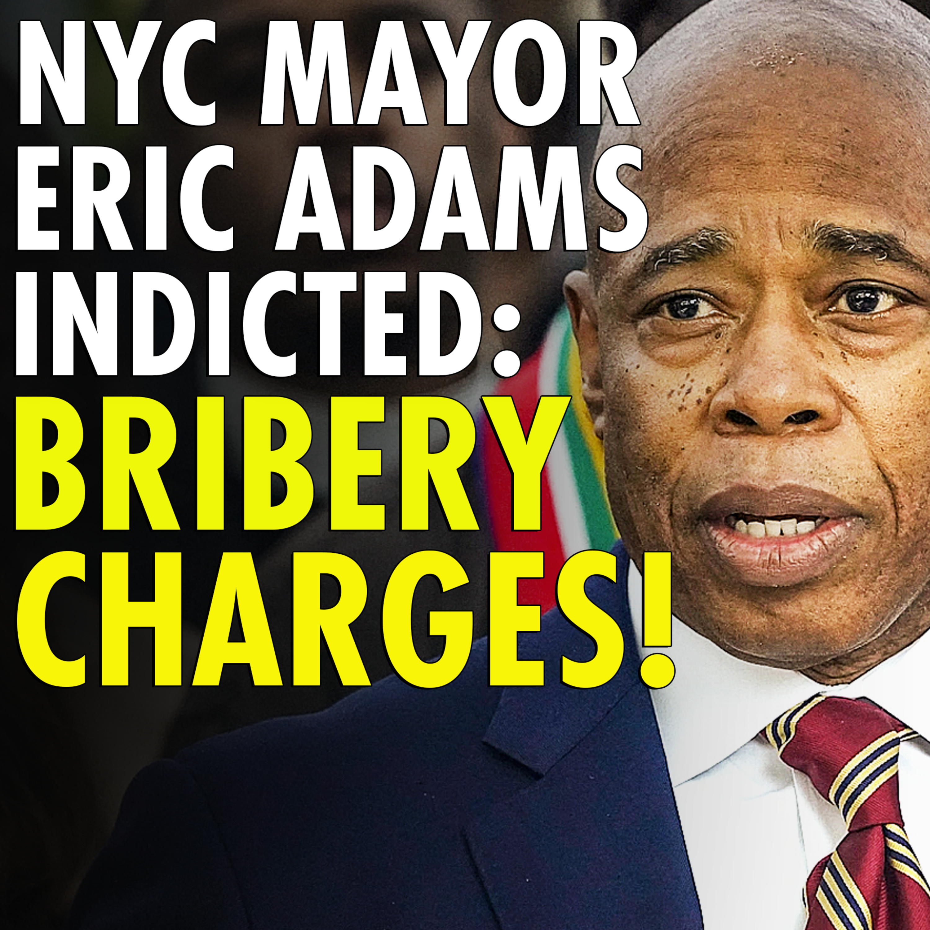 #2,524 - Eric Adams Indicted, Claims Feds Targeted Him Over Migrant Crisis Criticism episode artwork