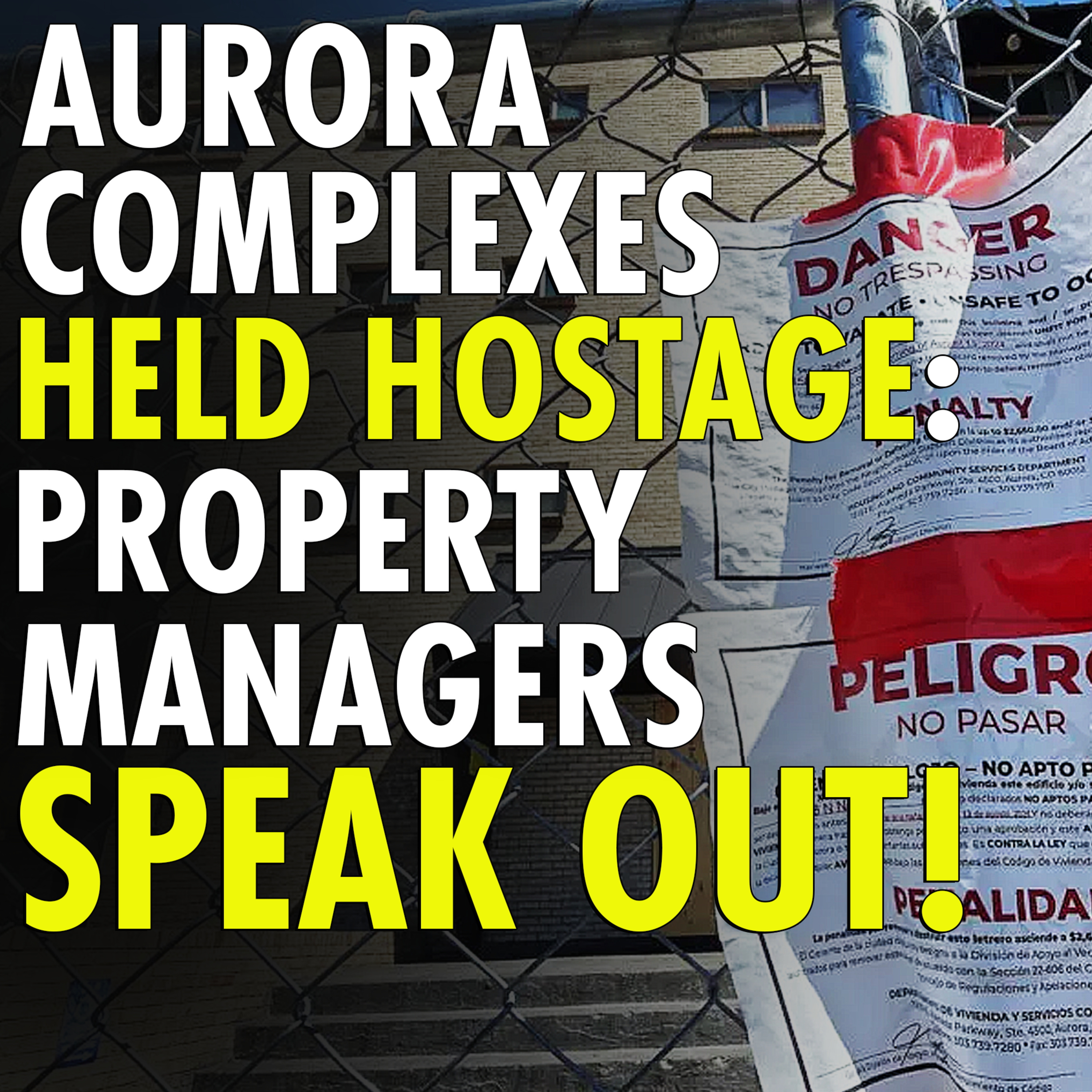 #2,563 - Property Manager Accuses Venezuelan Gang of Taking Control of Aurora Apartments, Extortion episode artwork